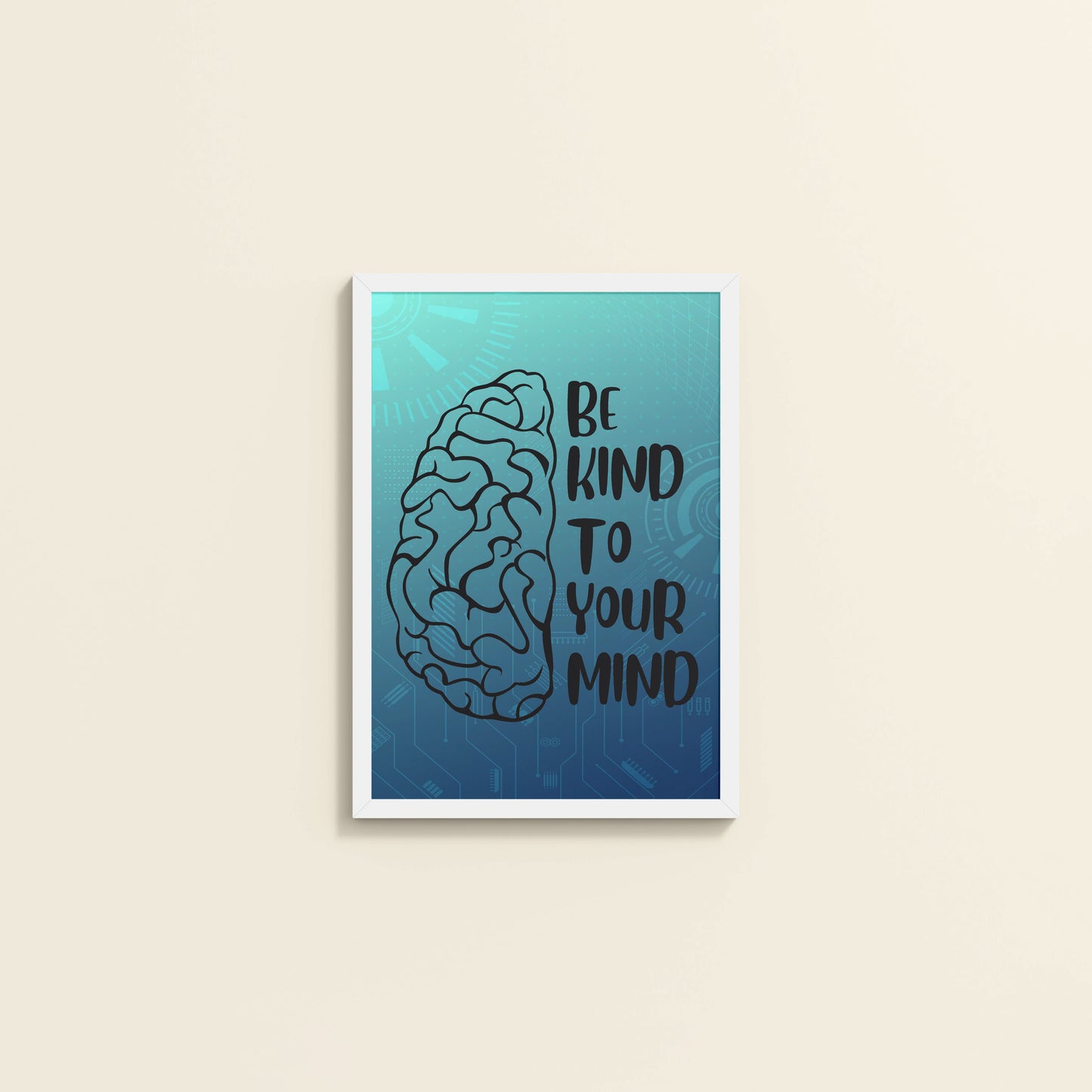 Wall View of Be Kind to Your Mind – Inspirational Wall Decor in White Color Frame