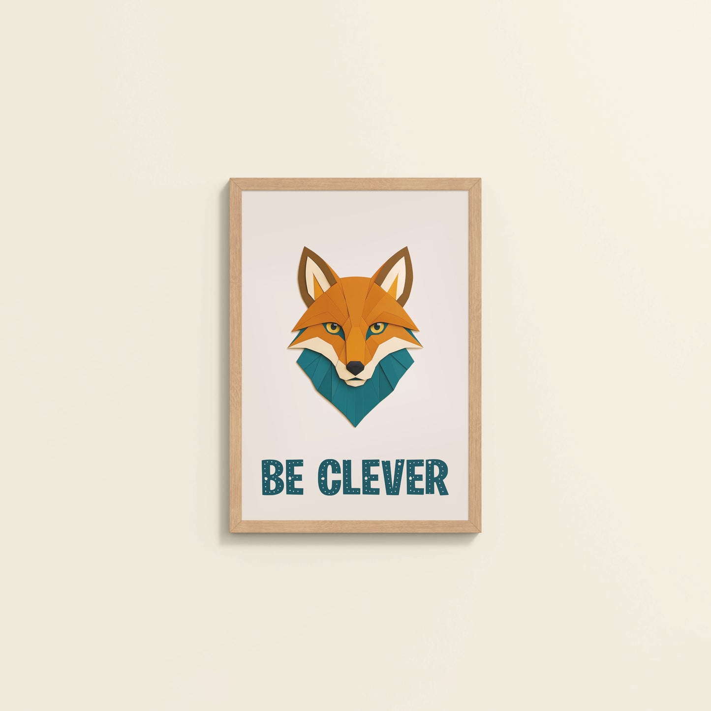 Wall View of Be Clever Like a Fox – Motivational Wall Decor in Natrual Color Frame