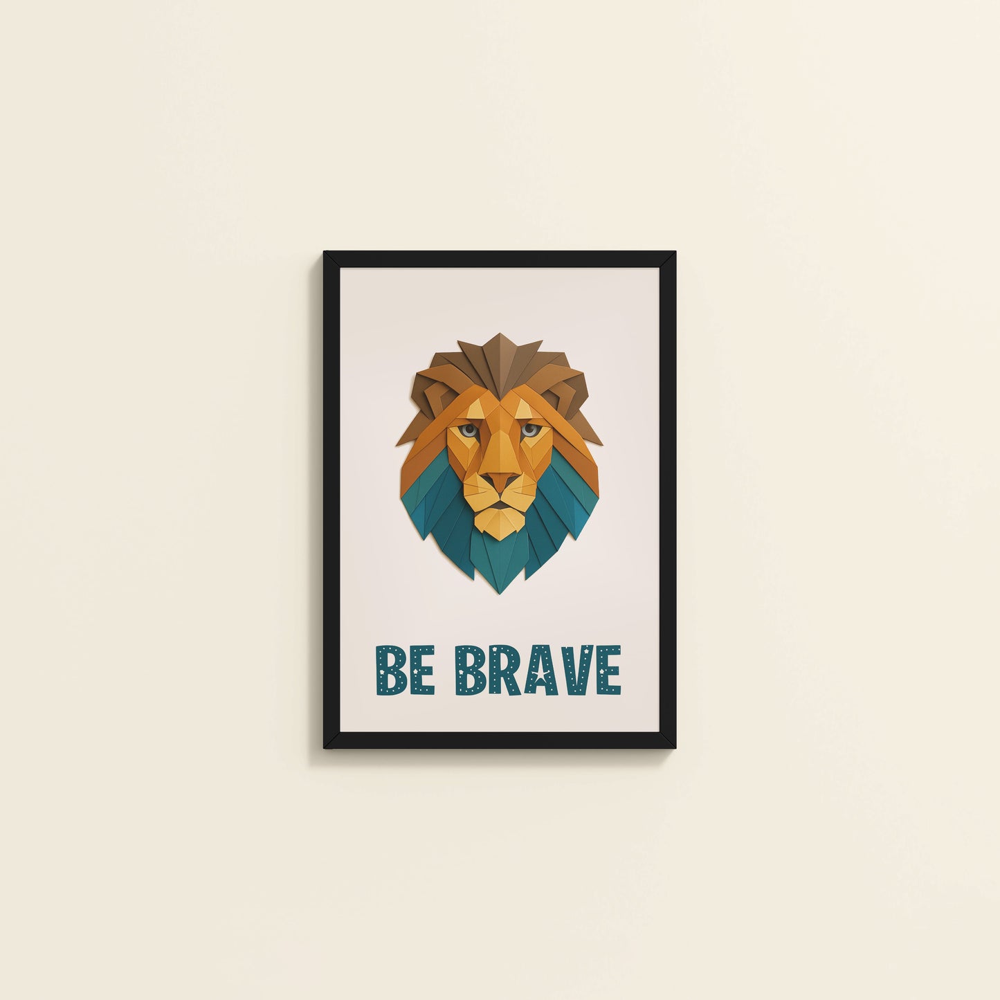 Wall View of Be Brave Like a Lion Wall Art in Black Color Frame