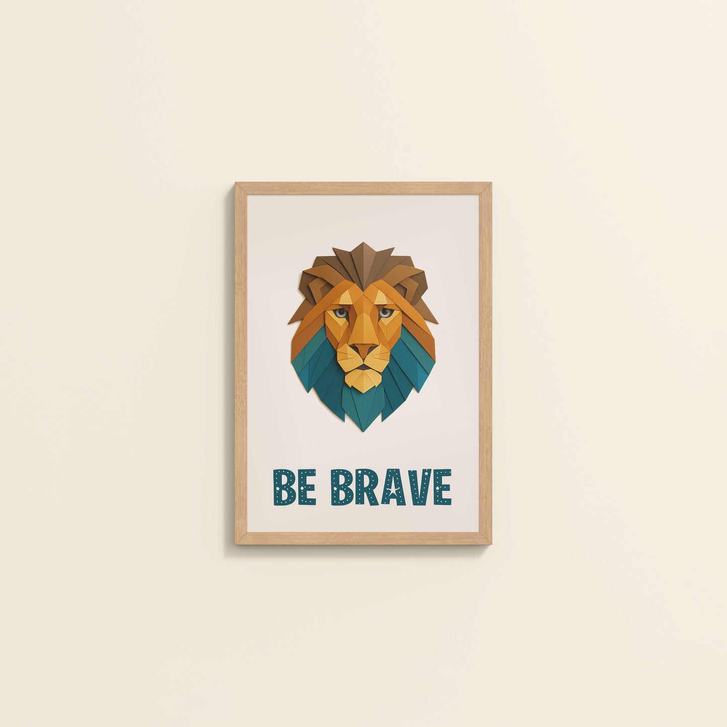 Wall View of Be Brave Like a Lion Wall Art in Natrual Color Frame