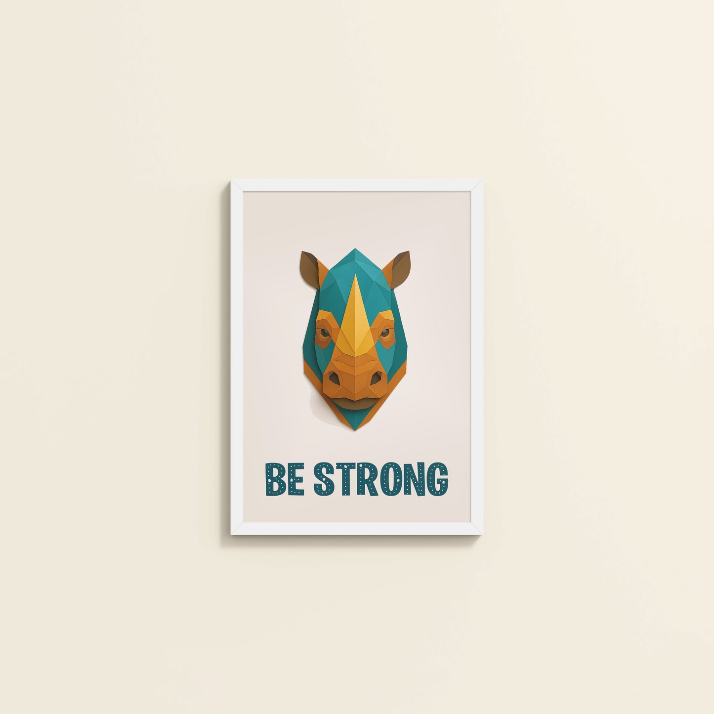 Wall View of Be Strong Like a Rhino Inspirational Wall Decor in White Color Frame