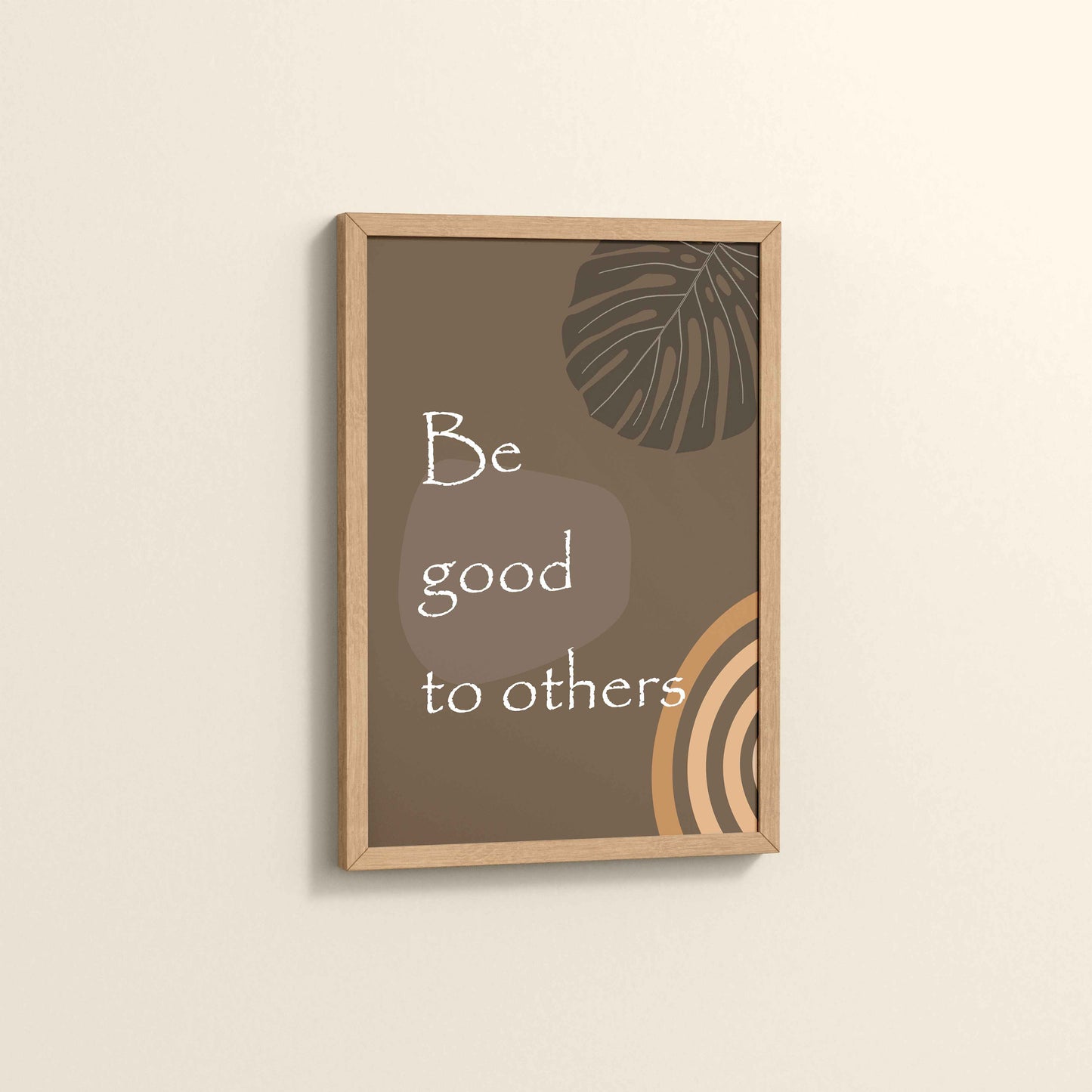 Side View of Be Good to Others – Boho Kindness Wall Art in Natrual Color Frame
