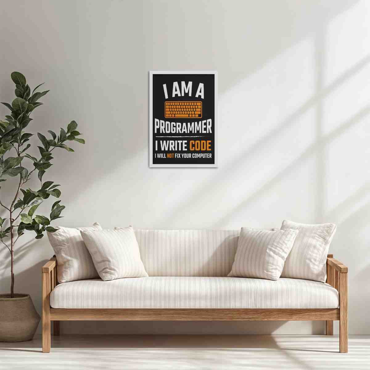 Living Room Cabinet Table Preview of I Am a Programmer – I Write Code Wall Frame in White Color Frame