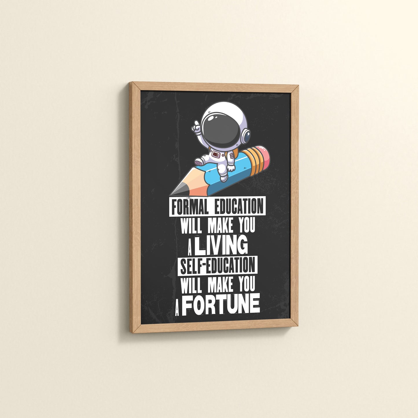 Side View of Self-Education is the Real Power – Motivational Learning Wall Art in Natrual Color Frame