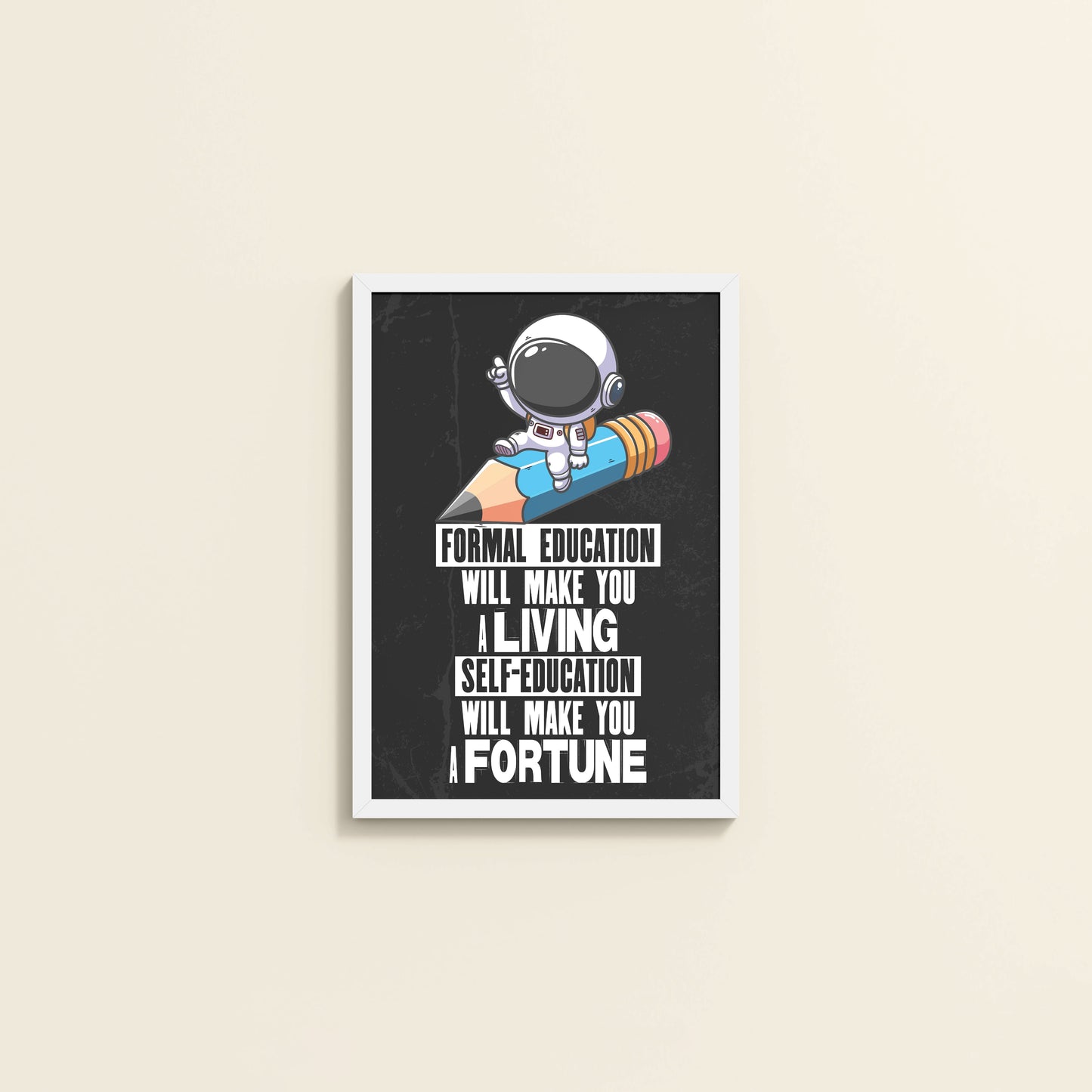Wall View of Self-Education is the Real Power – Motivational Learning Wall Art in White Color Frame