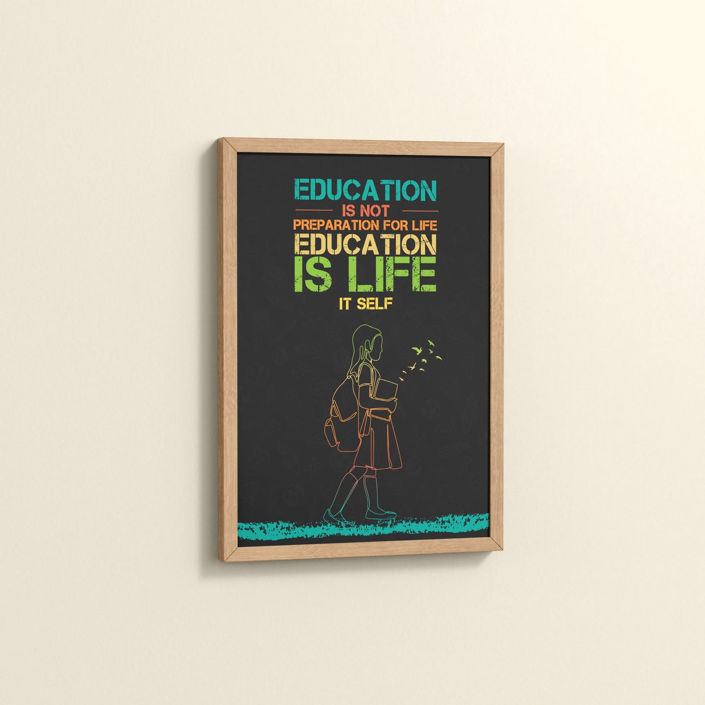 Side View of Education Is Life – Inspirational Wall Art in Natrual Color Frame