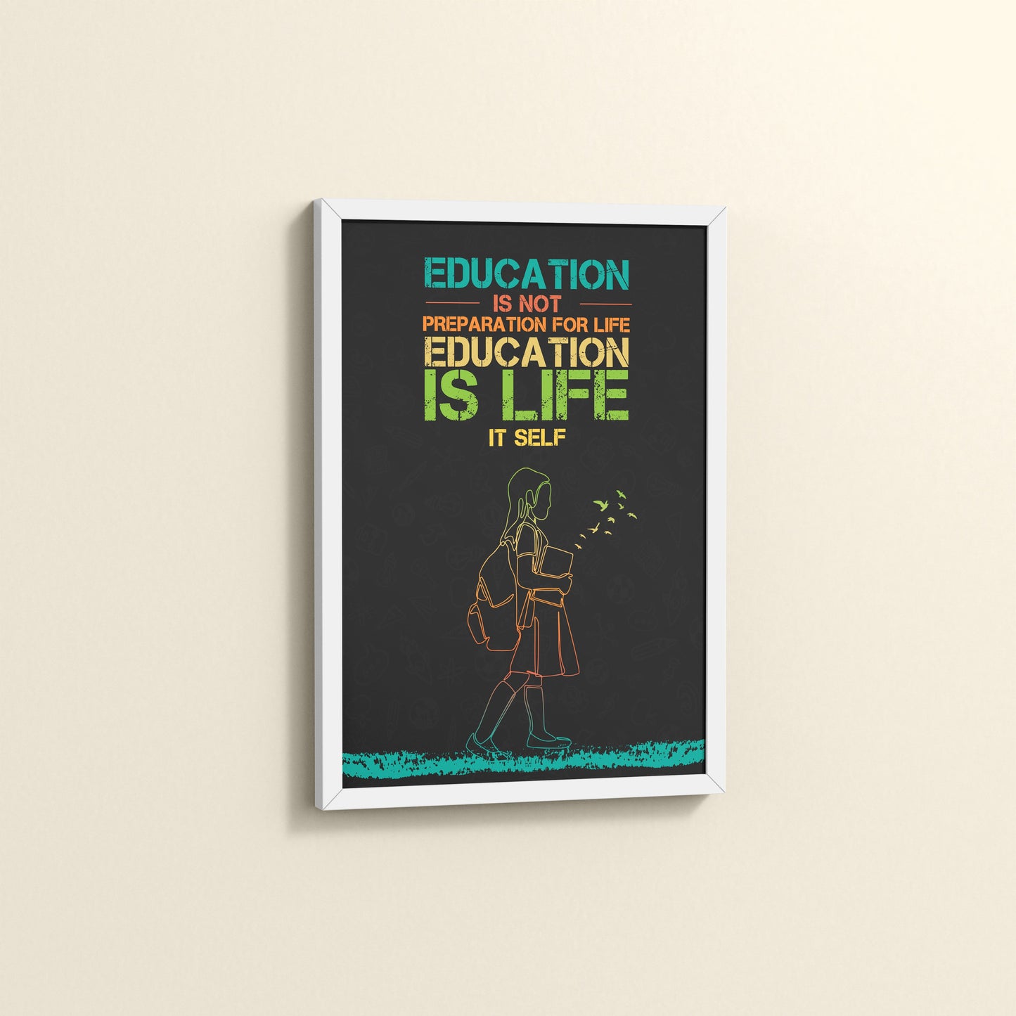 Side View of Education Is Life – Inspirational Wall Art in White Color Frame