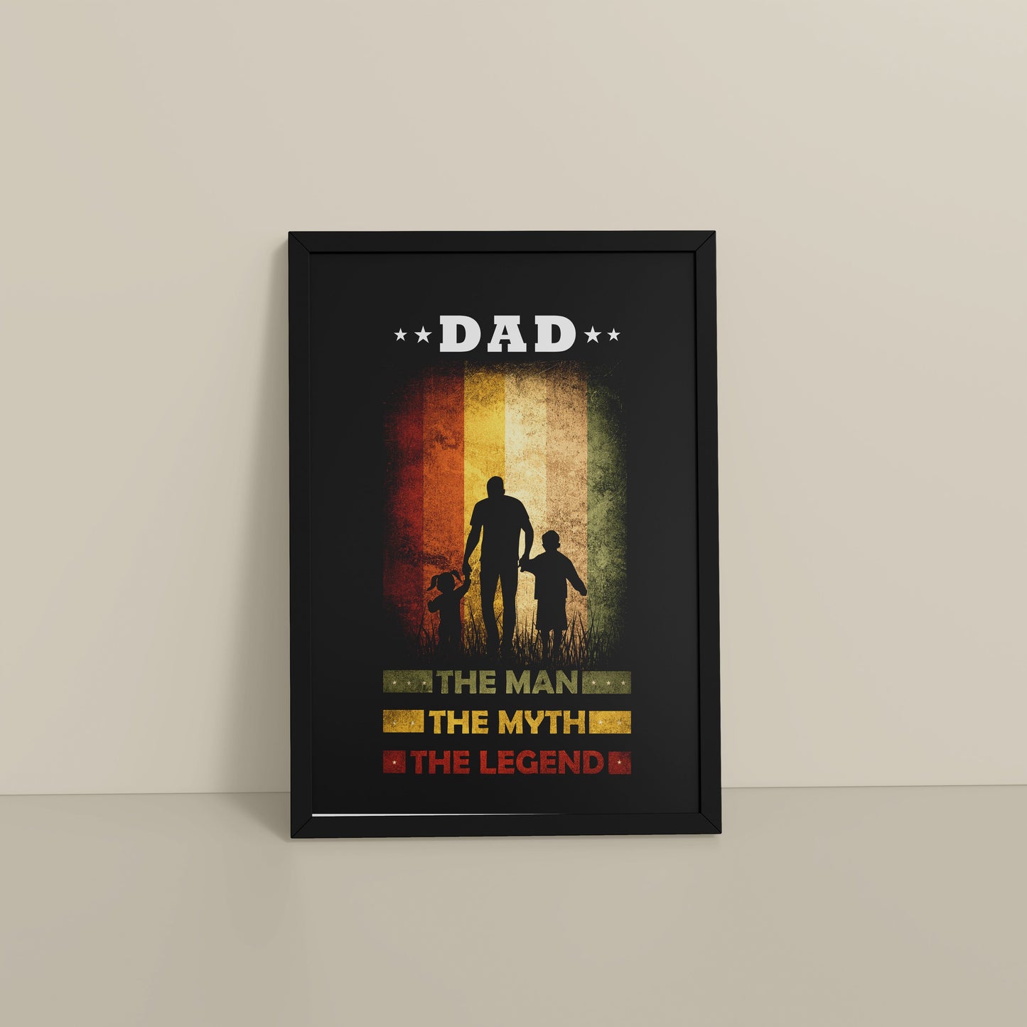 Floor View of My Dad – The Man, Myth & Legend Wall Art in Black Color Frame