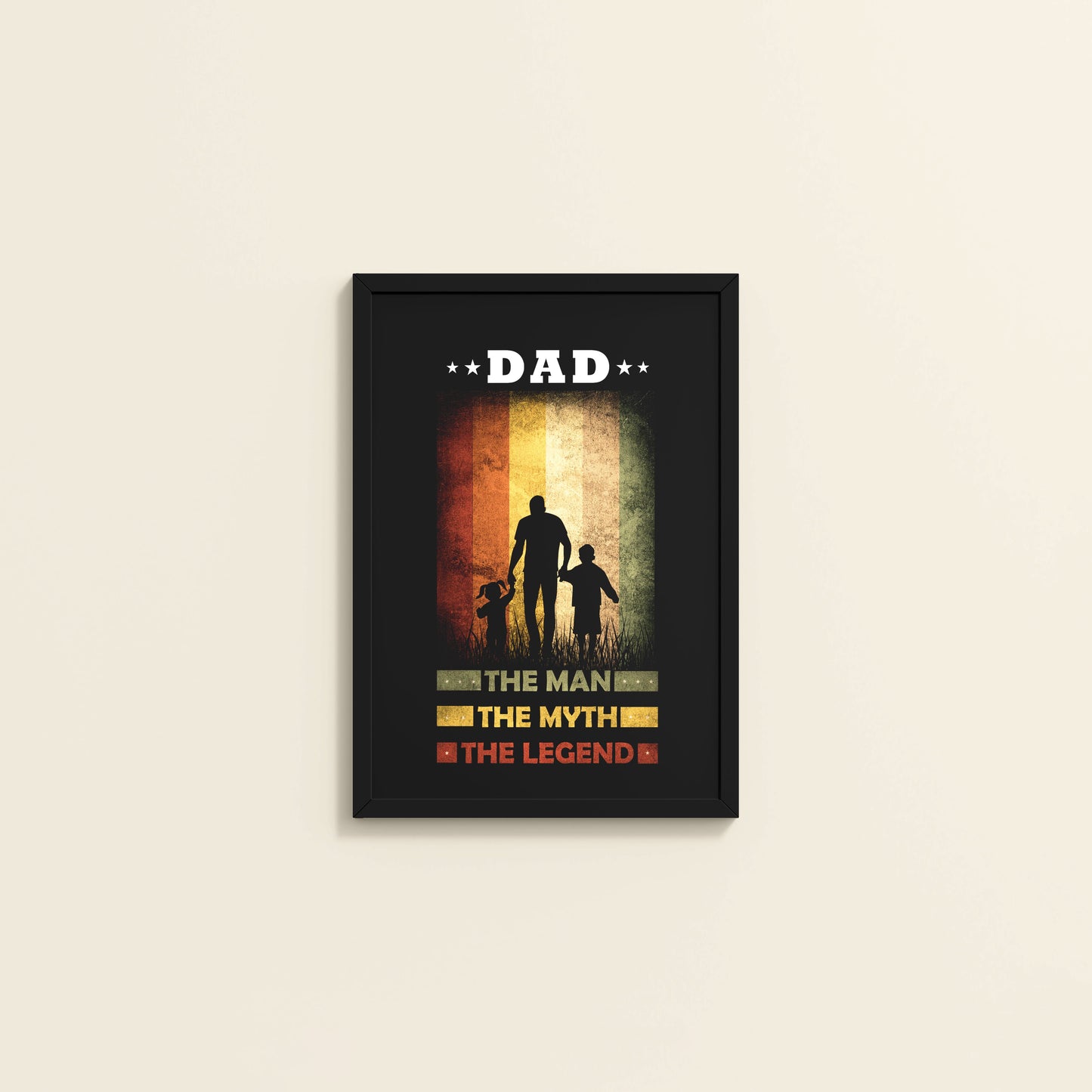 Wall View of My Dad – The Man, Myth & Legend Wall Art in Black Color Frame