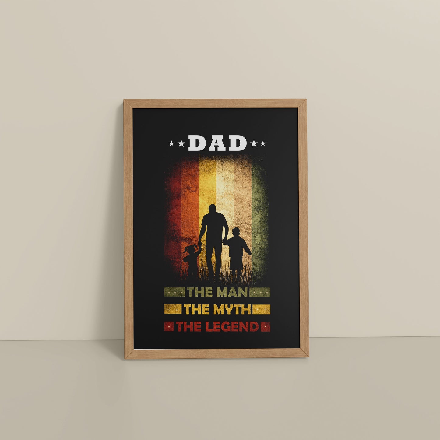 Floor View of My Dad – The Man, Myth & Legend Wall Art in Natrual Color Frame