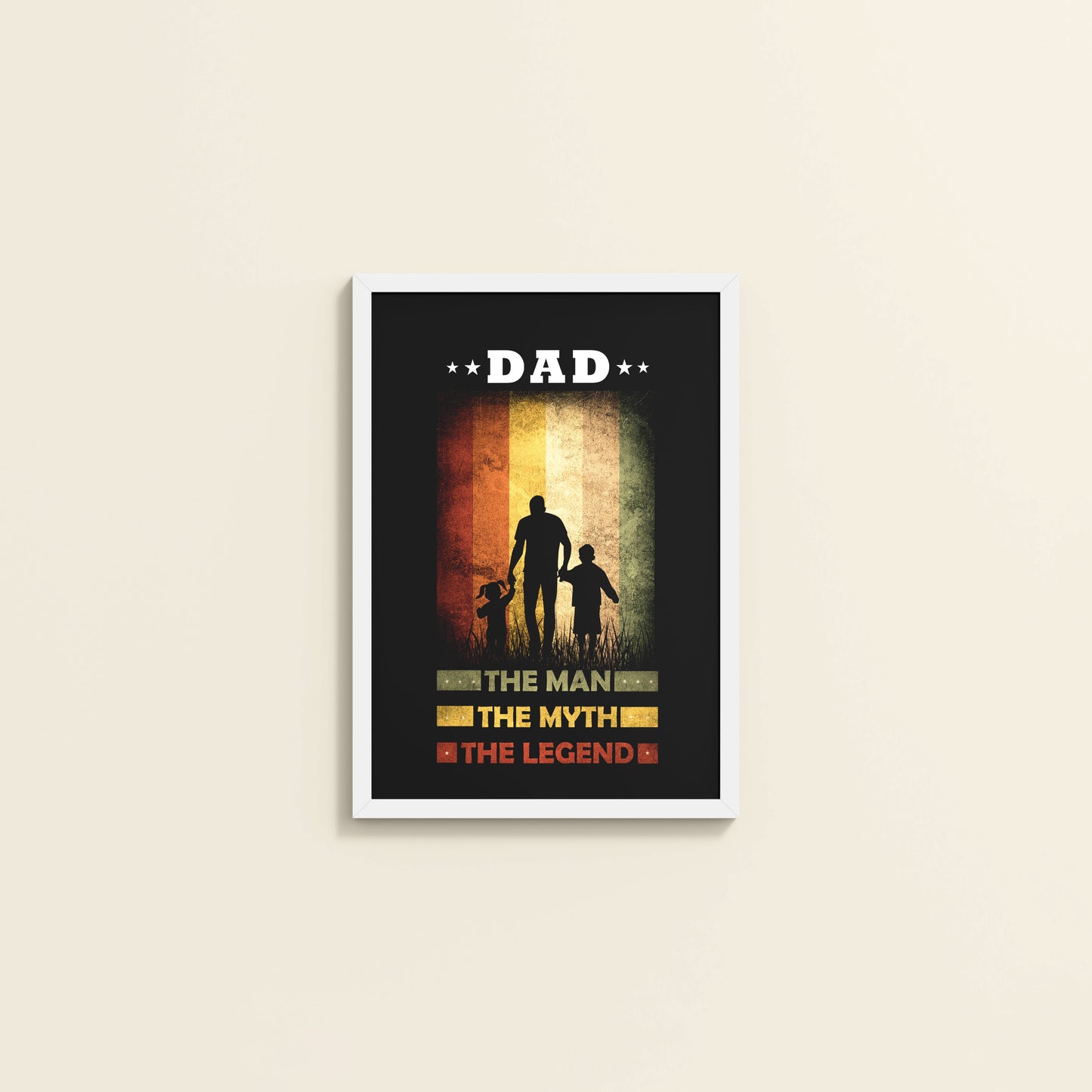 Wall View of My Dad – The Man, Myth & Legend Wall Art in White Color Frame