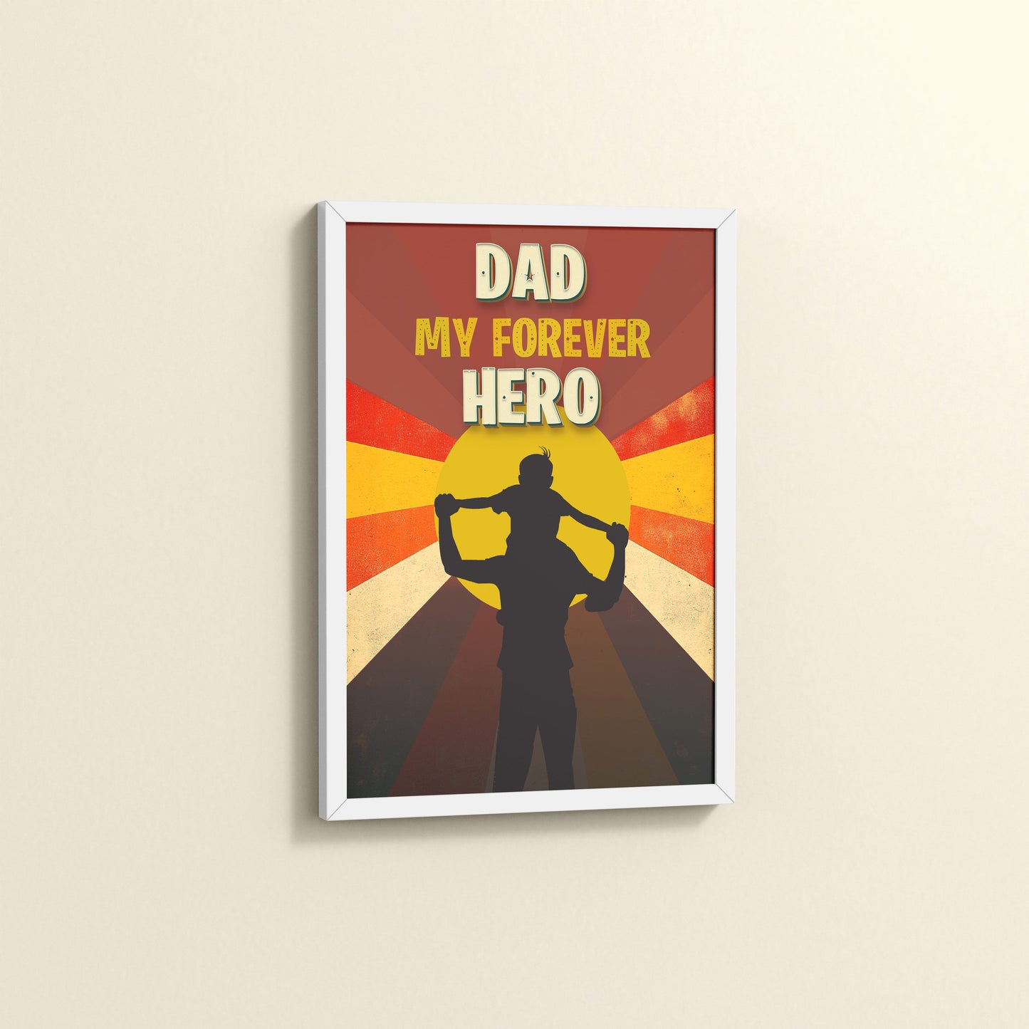 Side View of My Forever Hero – Dad Wall Art Frame in White Color Frame