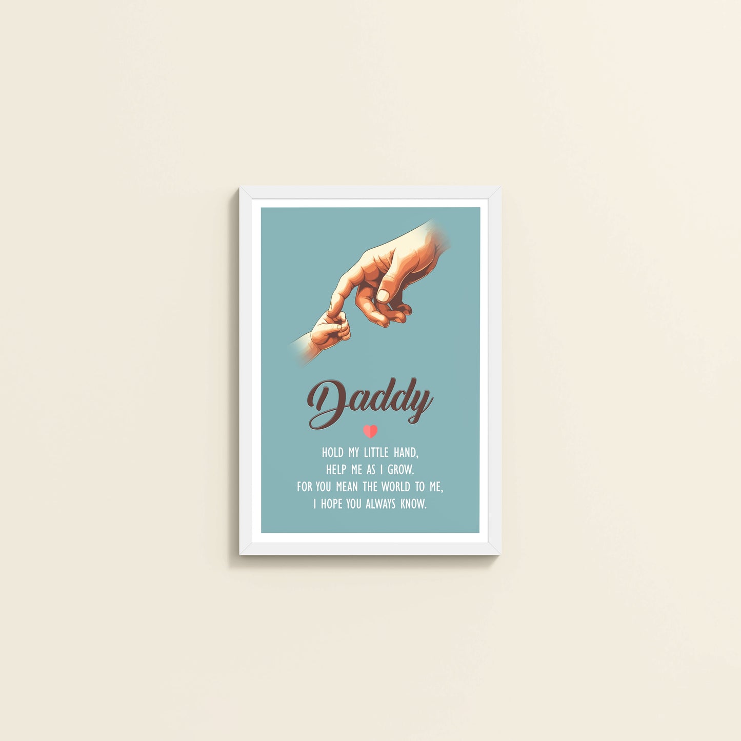 Wall View of Hold My Hand, Daddy – Father-Child Wall Art in White Color Frame