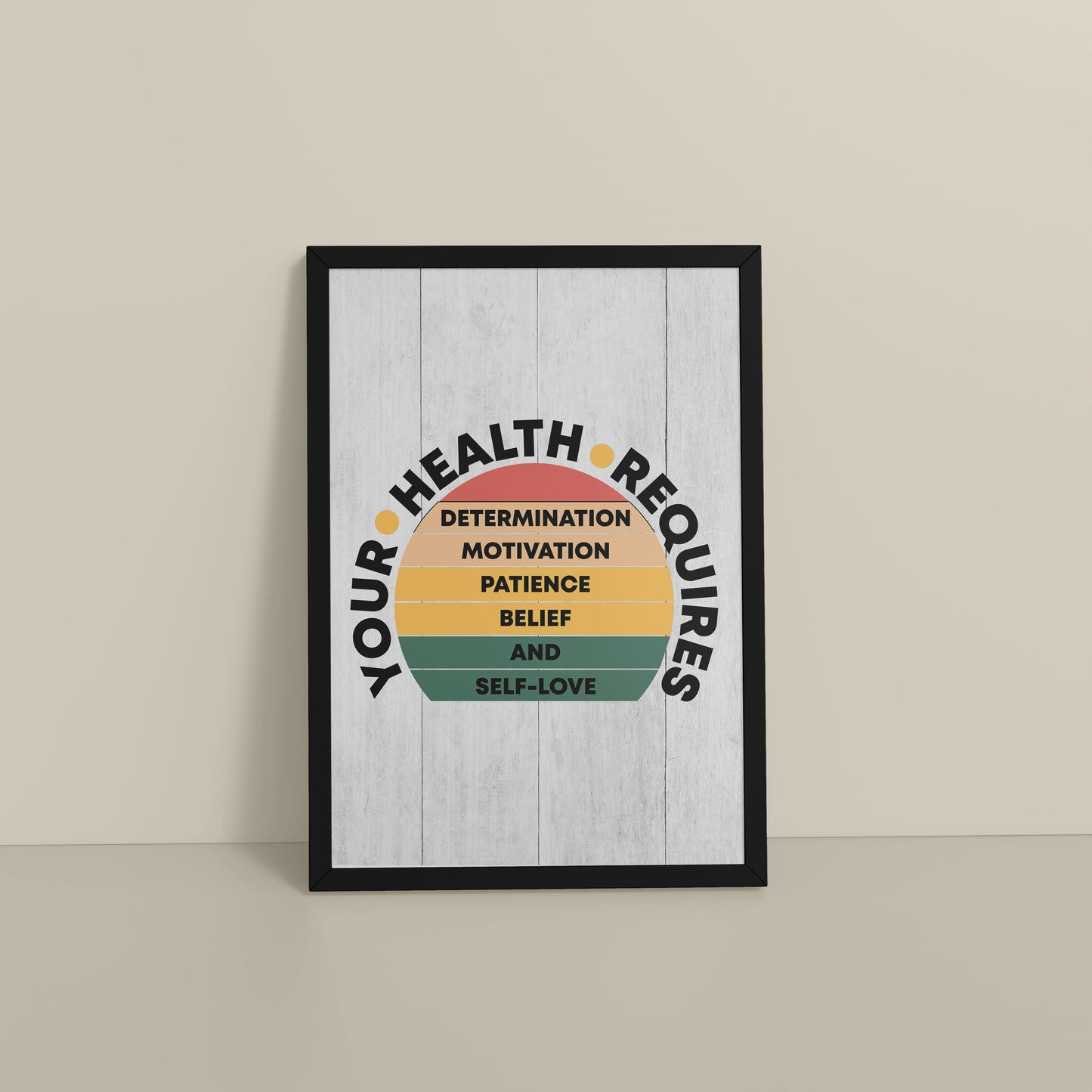 Floor View of Patience, Belief & Self-Love – Health Motivation Photo Frame in Black Color Frame