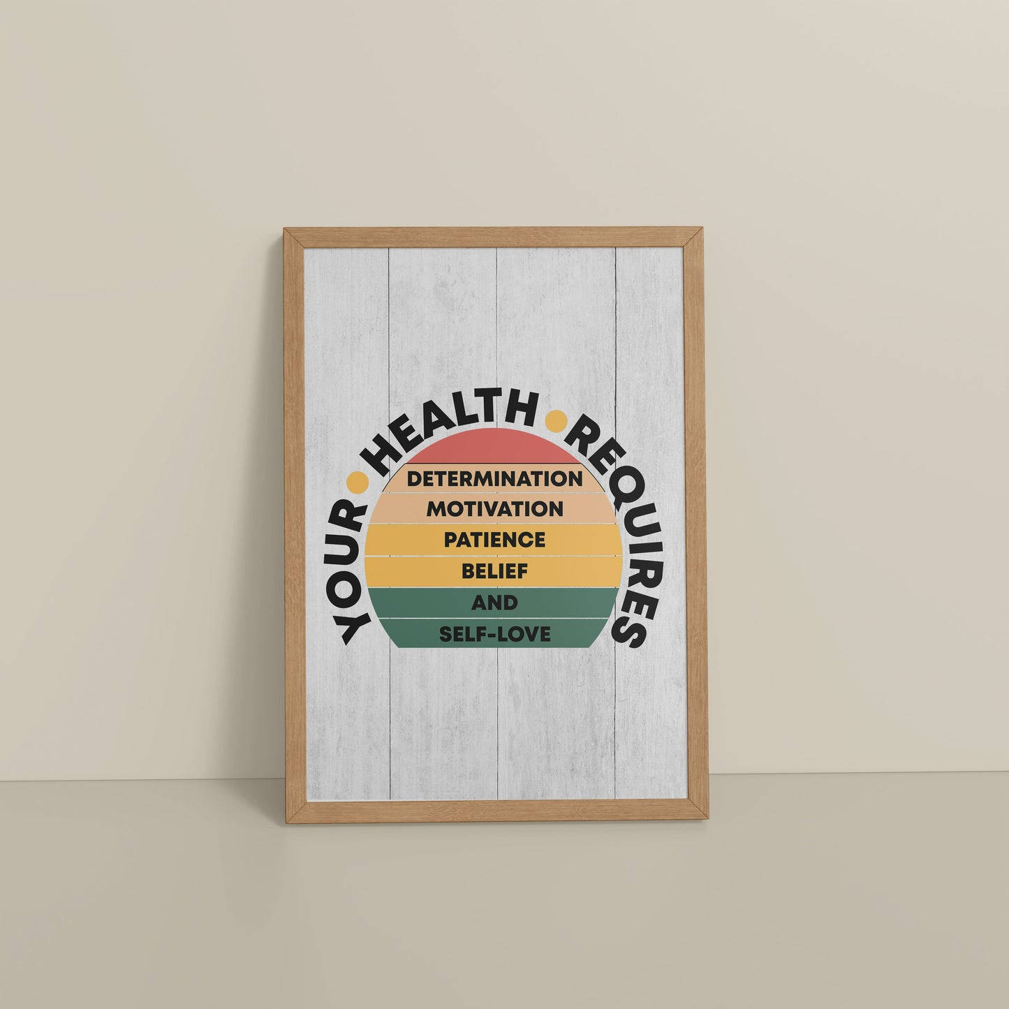 Floor View of Patience, Belief & Self-Love – Health Motivation Photo Frame in Natrual Color Frame