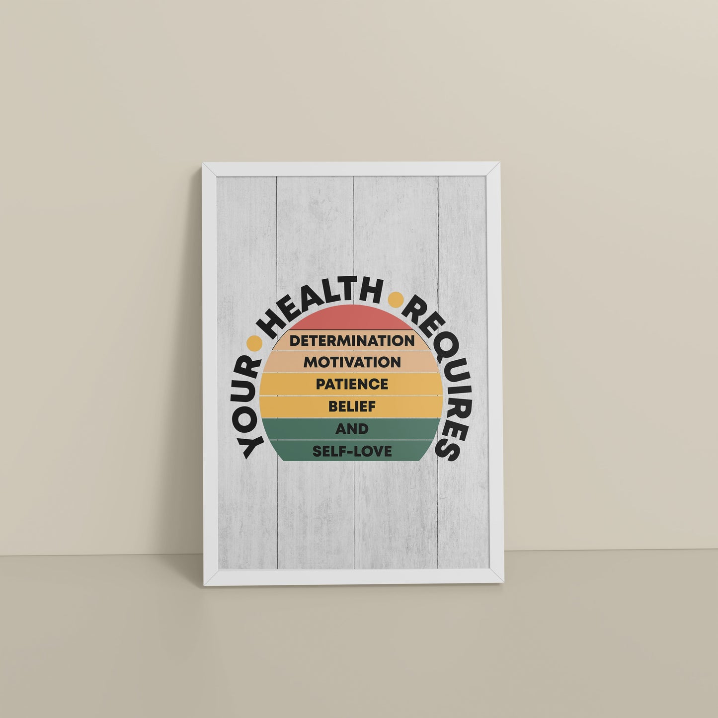 Floor View of Patience, Belief & Self-Love – Health Motivation Photo Frame in White Color Frame