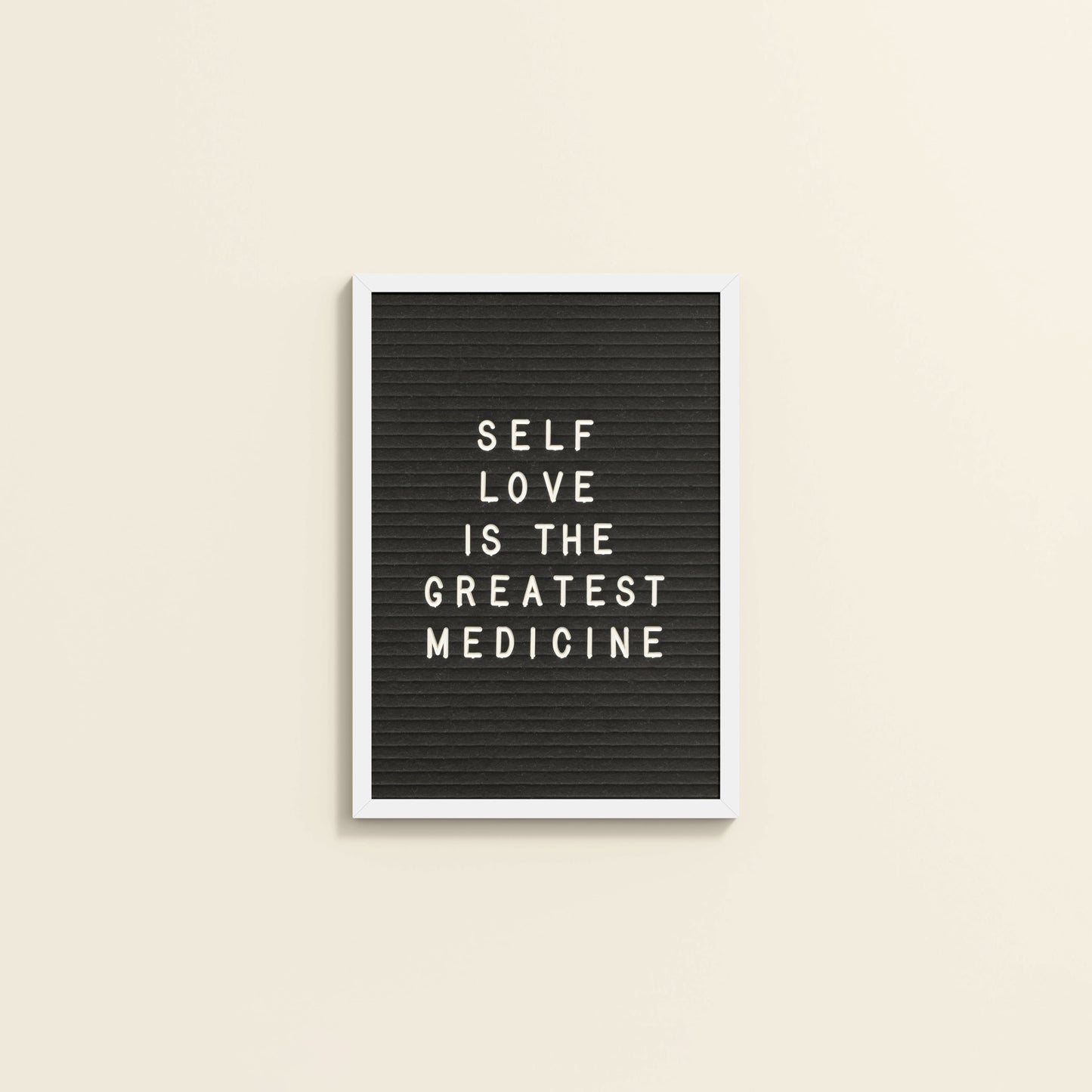 Wall View of Self-Love is the Greatest Medicine – Inspirational Quote Frame in White Color Frame