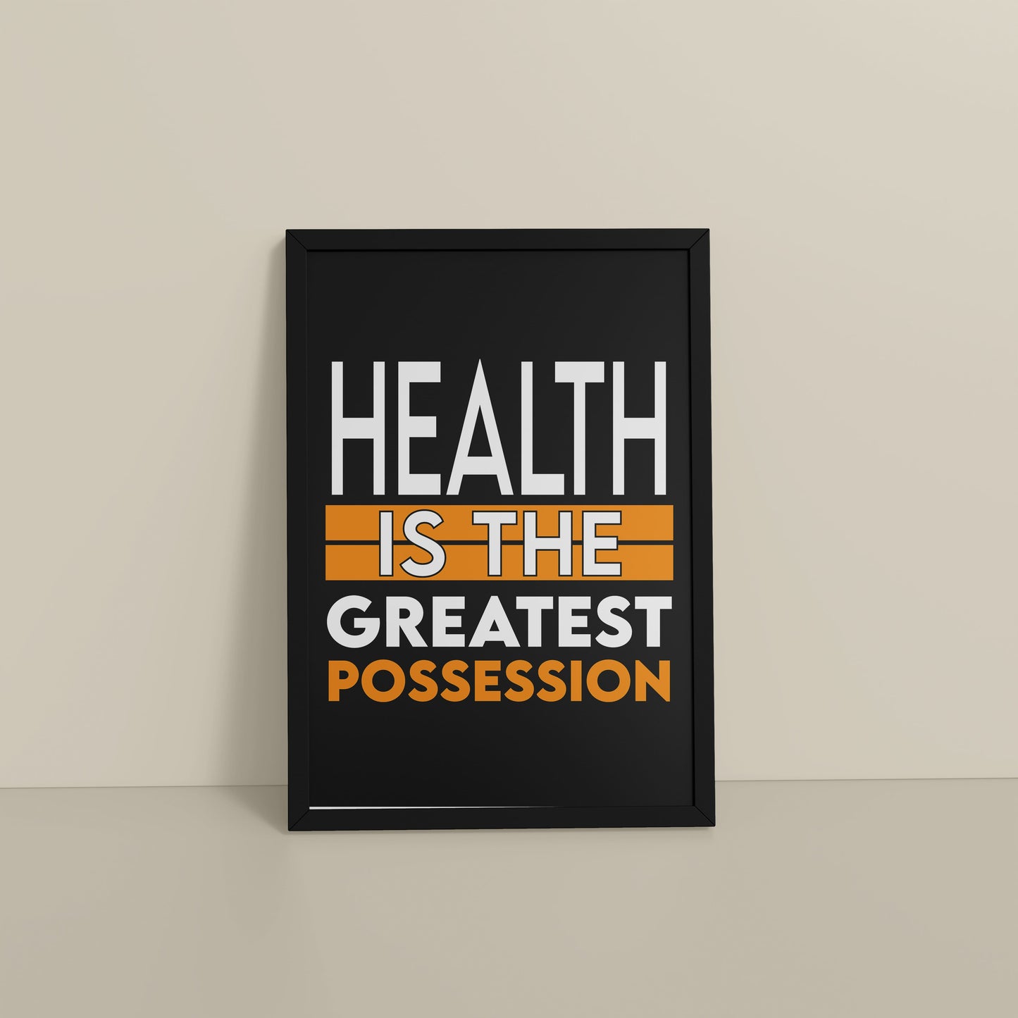 Floor View of Greatest Wealth – Health Motivational Quote Frame in Black Color Frame