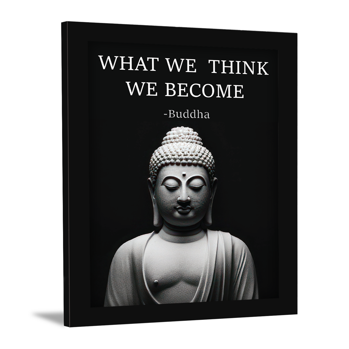 What We Think We Become: Inspiring Buddha Quote in Frame