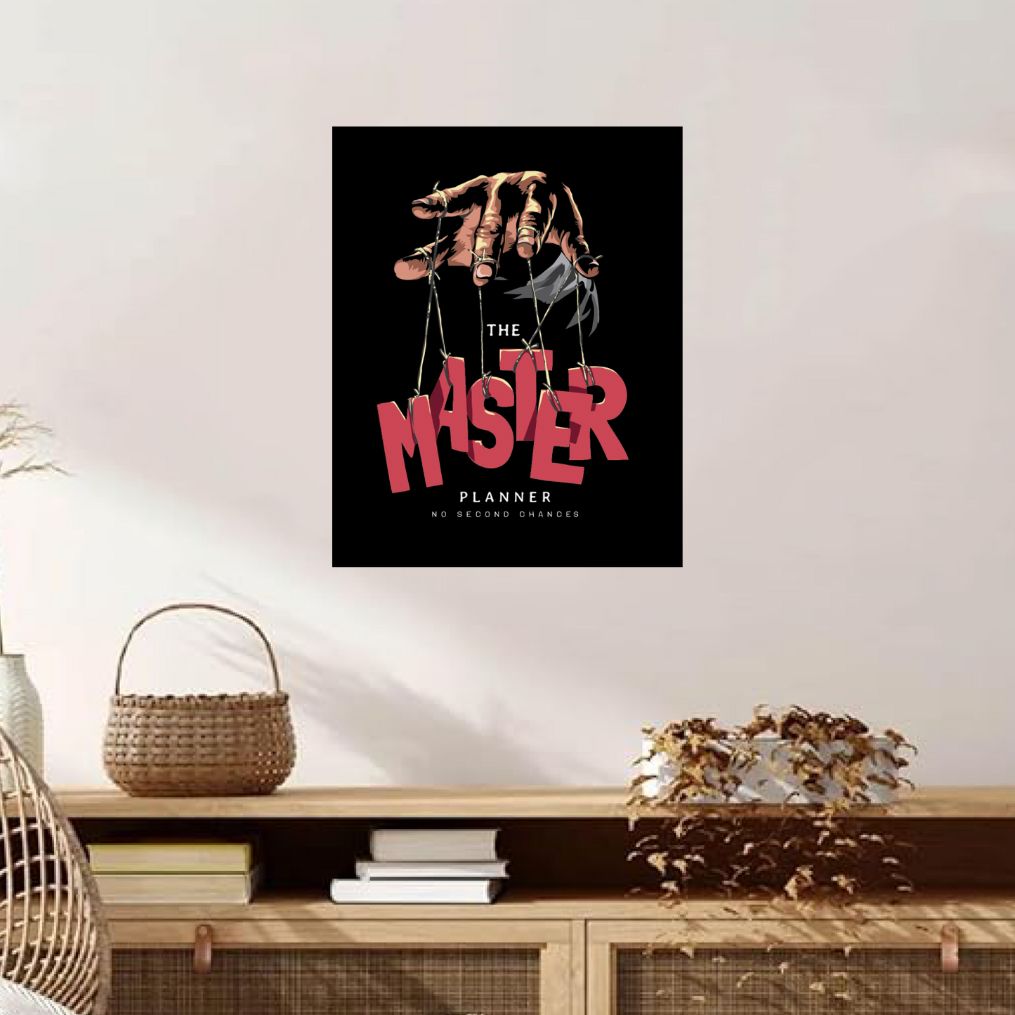 The Master Planner: No Second Chances – Motivational Frame