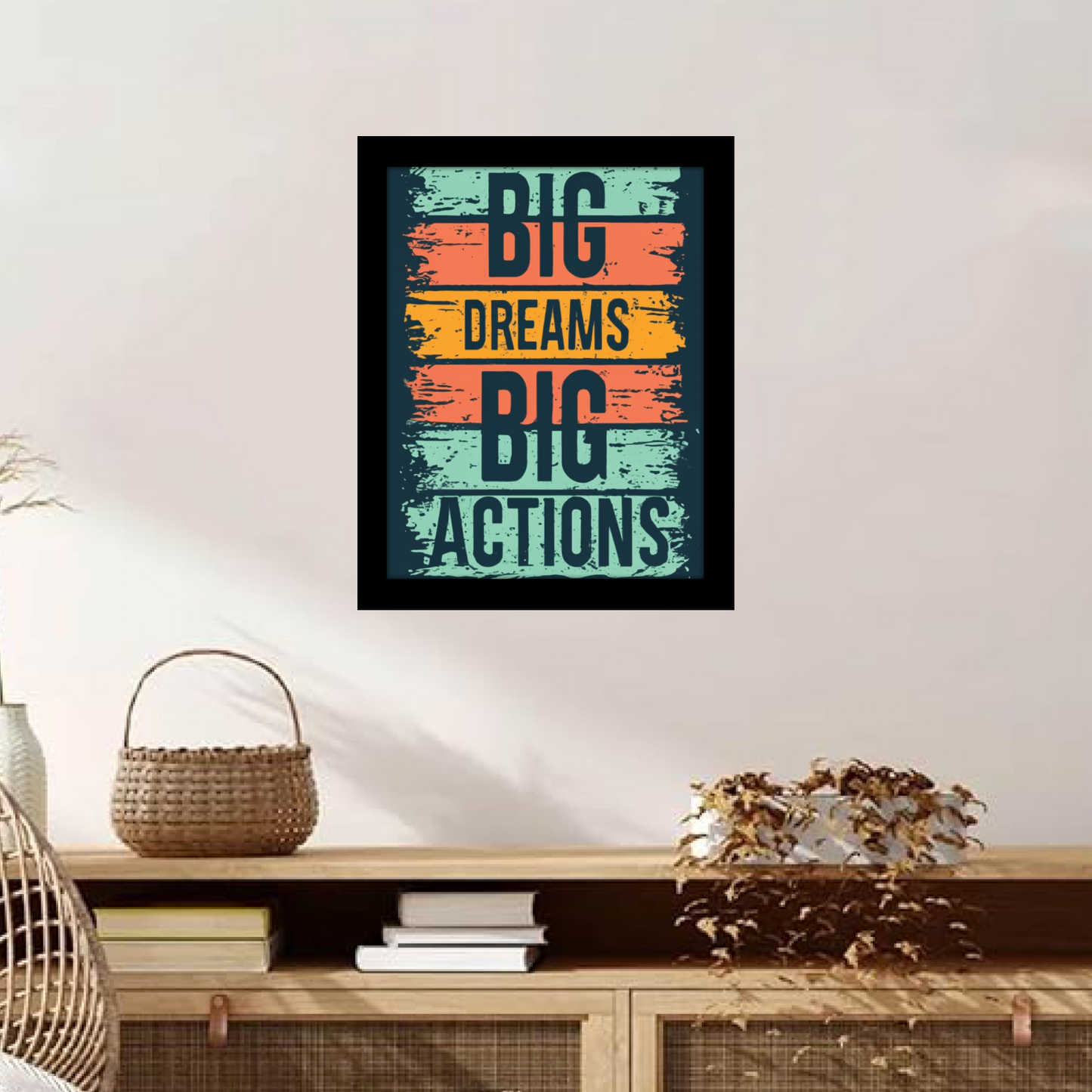 Big Dreams, Big Actions – Motivational Framed Art