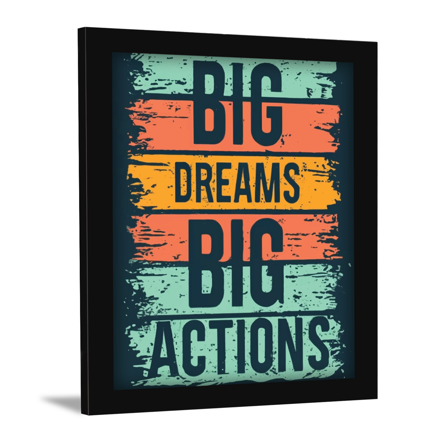 Big Dreams, Big Actions – Motivational Framed Art