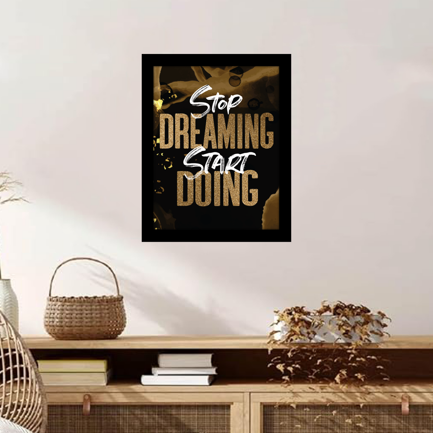 Stop Dreaming, Start Doing – Motivational Framed Art