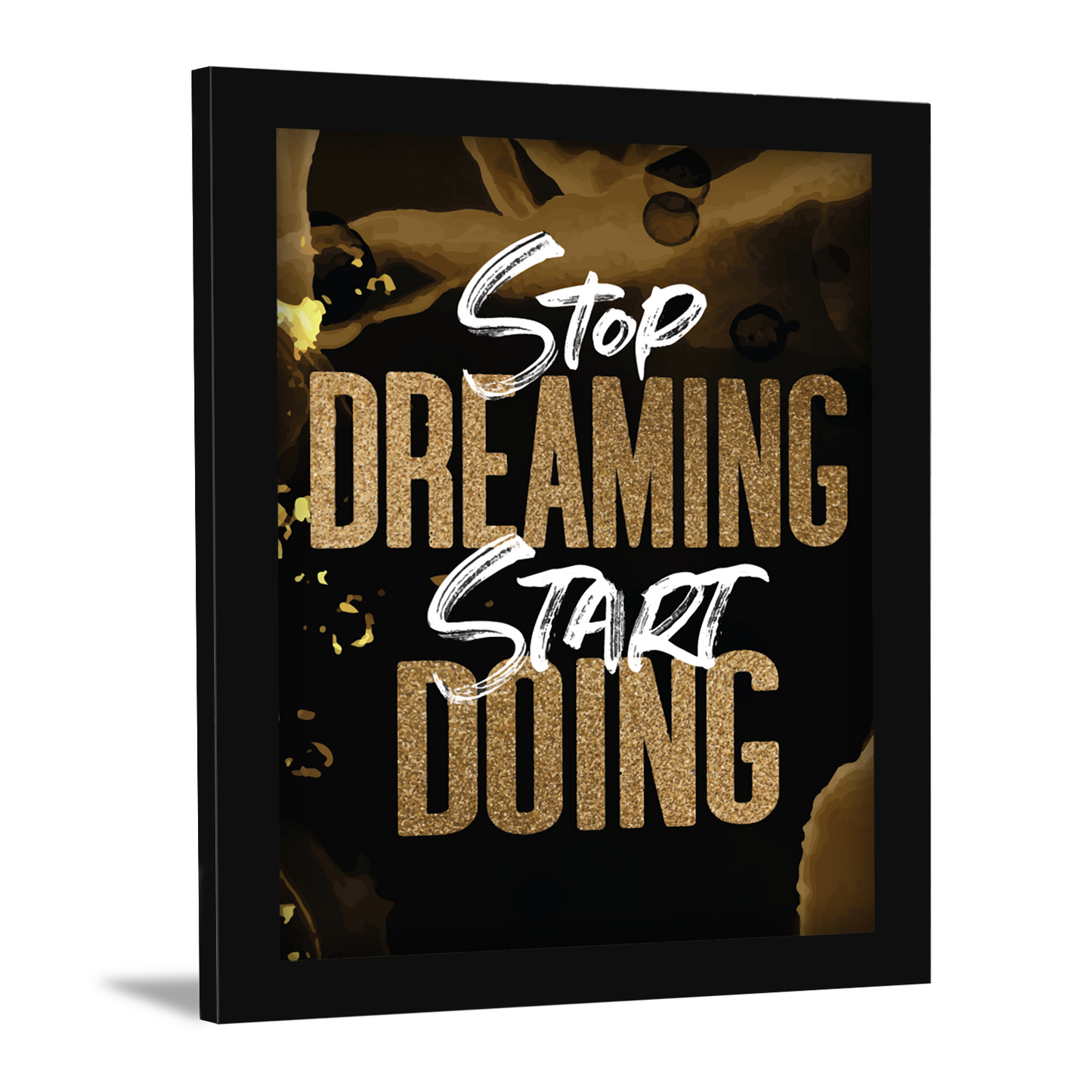 Stop Dreaming, Start Doing – Motivational Framed Art