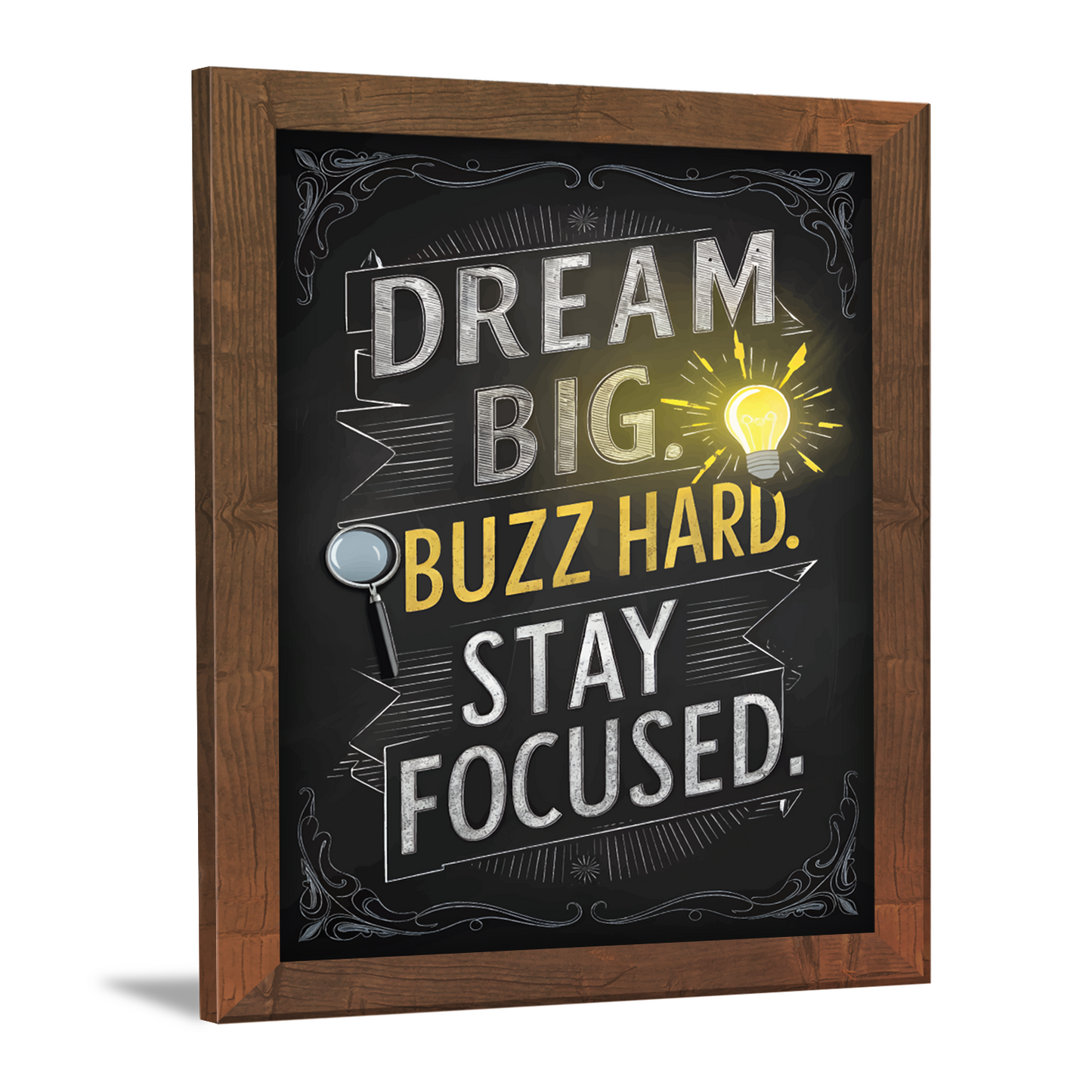 Dream Big, Buzz Hard, Stay Focused – Motivational Framed Art