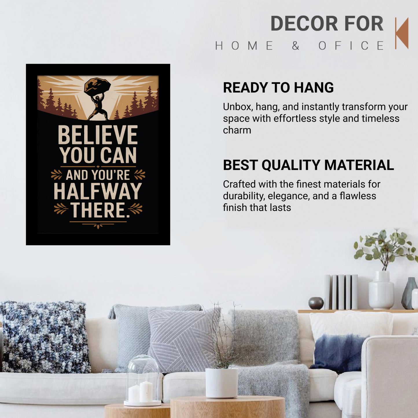Believe You Can and You're Halfway There – Motivational Framed Art