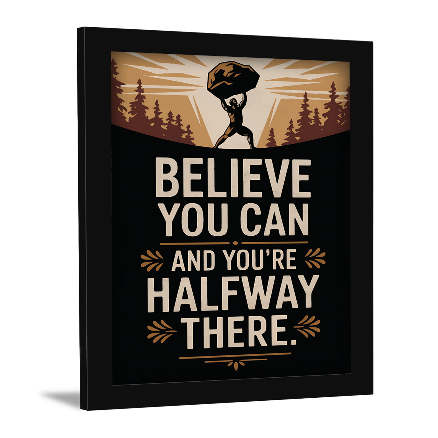 Believe You Can and You're Halfway There – Motivational Framed Art