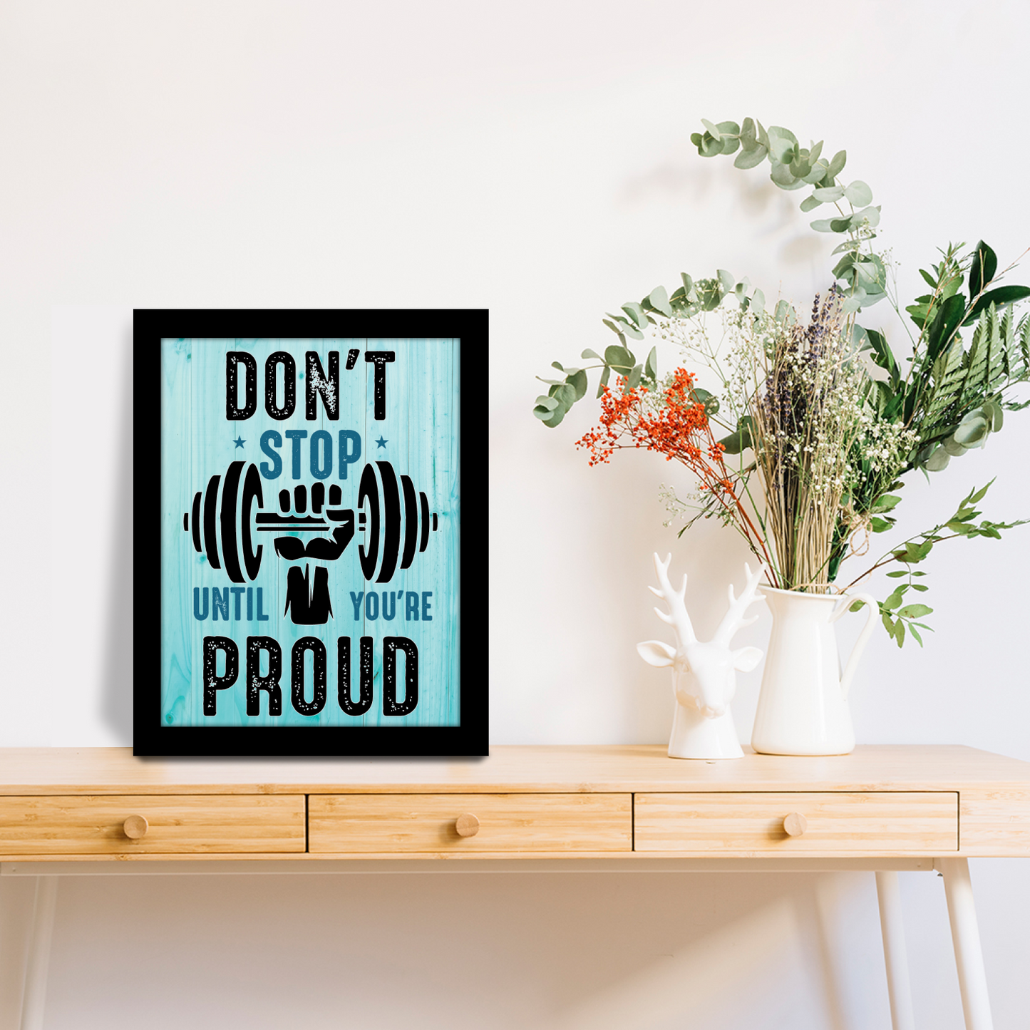 Don’t Stop Until You’re Proud – Motivational Photo Frame & Wall Art