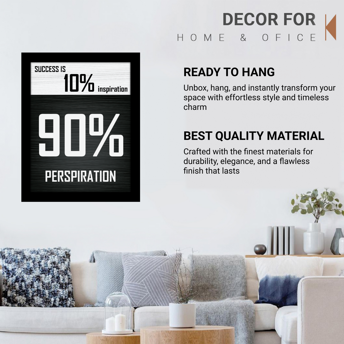 Success is 10% Inspiration, 90% Perspiration: Motivational Photo Frame