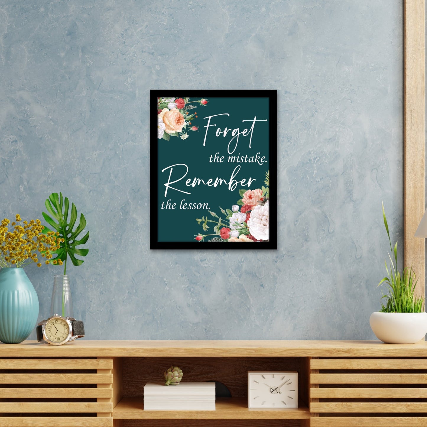 Forget the Mistake, Remember the Lesson – Motivational Quote Frame & Wall Art