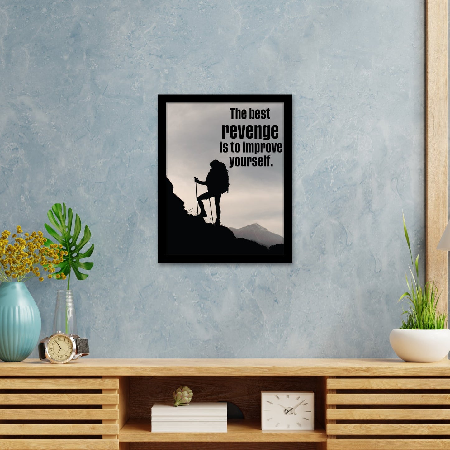 The Best Revenge is to Improve Yourself - Motivational Photo Frame & Inspirational Wall Art