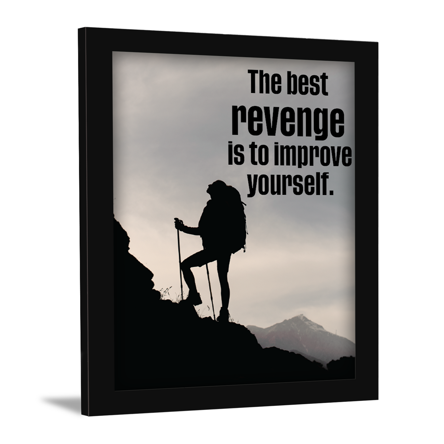 The Best Revenge is to Improve Yourself - Motivational Photo Frame & Inspirational Wall Art
