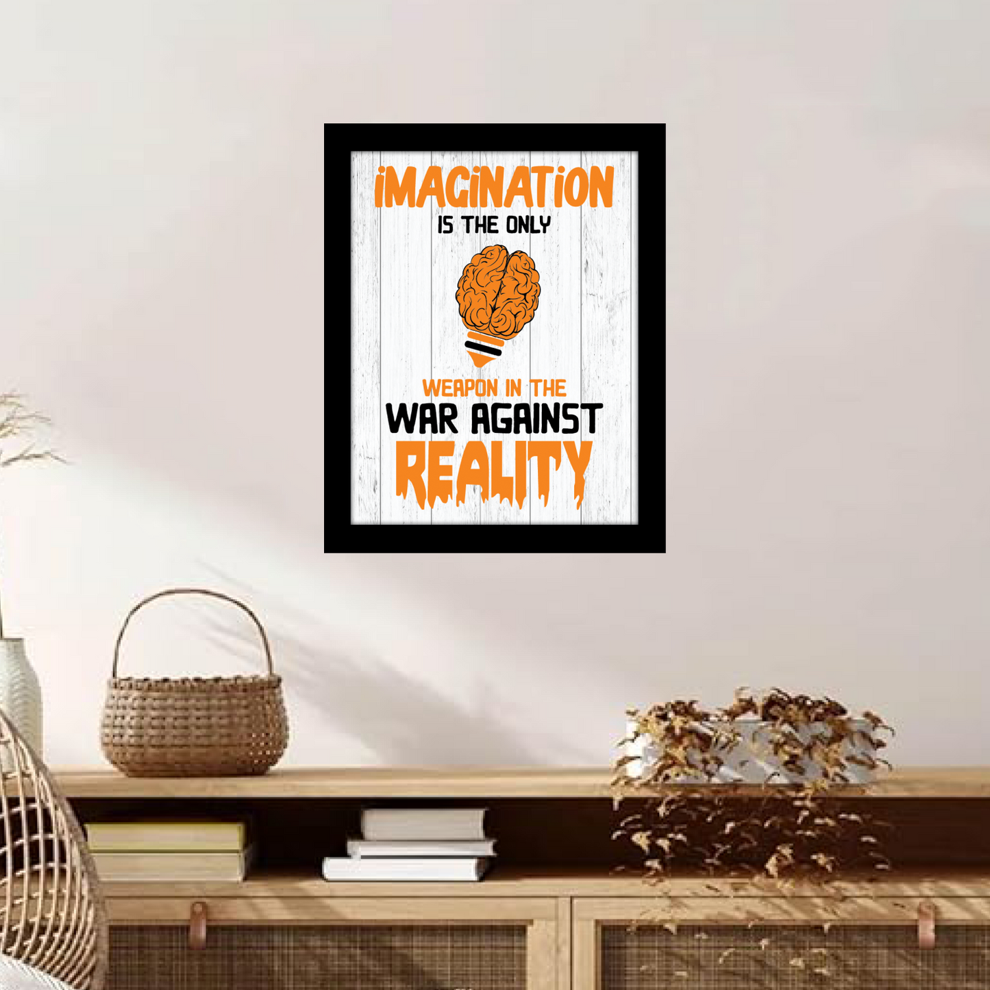 Imagination is the Only Weapon Against Reality – Inspirational Photo Frame