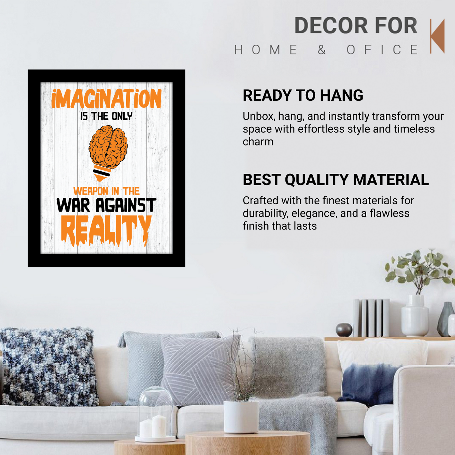 Imagination is the Only Weapon Against Reality – Inspirational Photo Frame