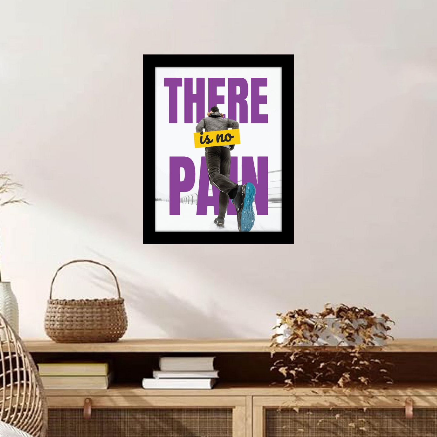There Is No Pain: Motivational Framed Quote & Wall Art