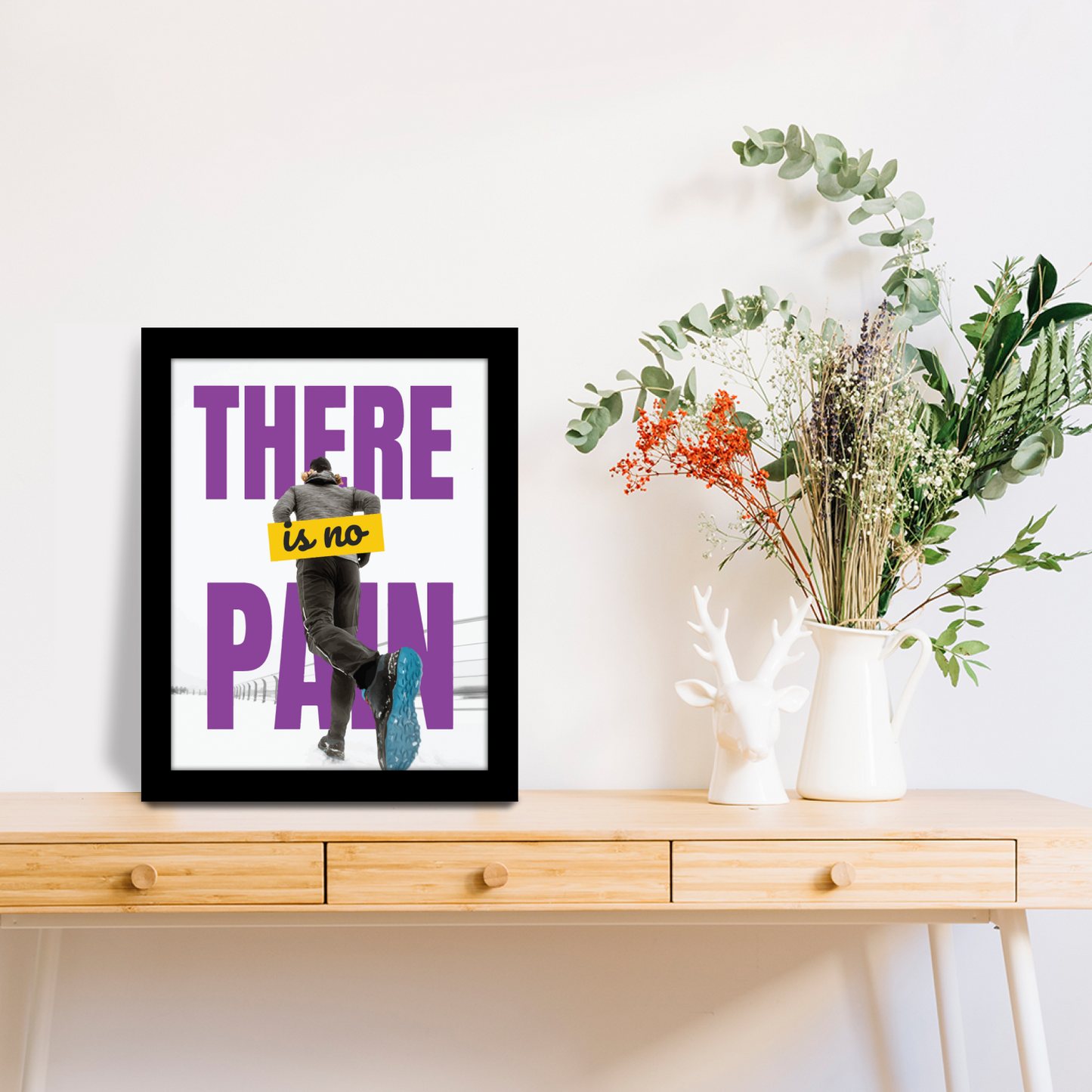 There Is No Pain: Motivational Framed Quote & Wall Art