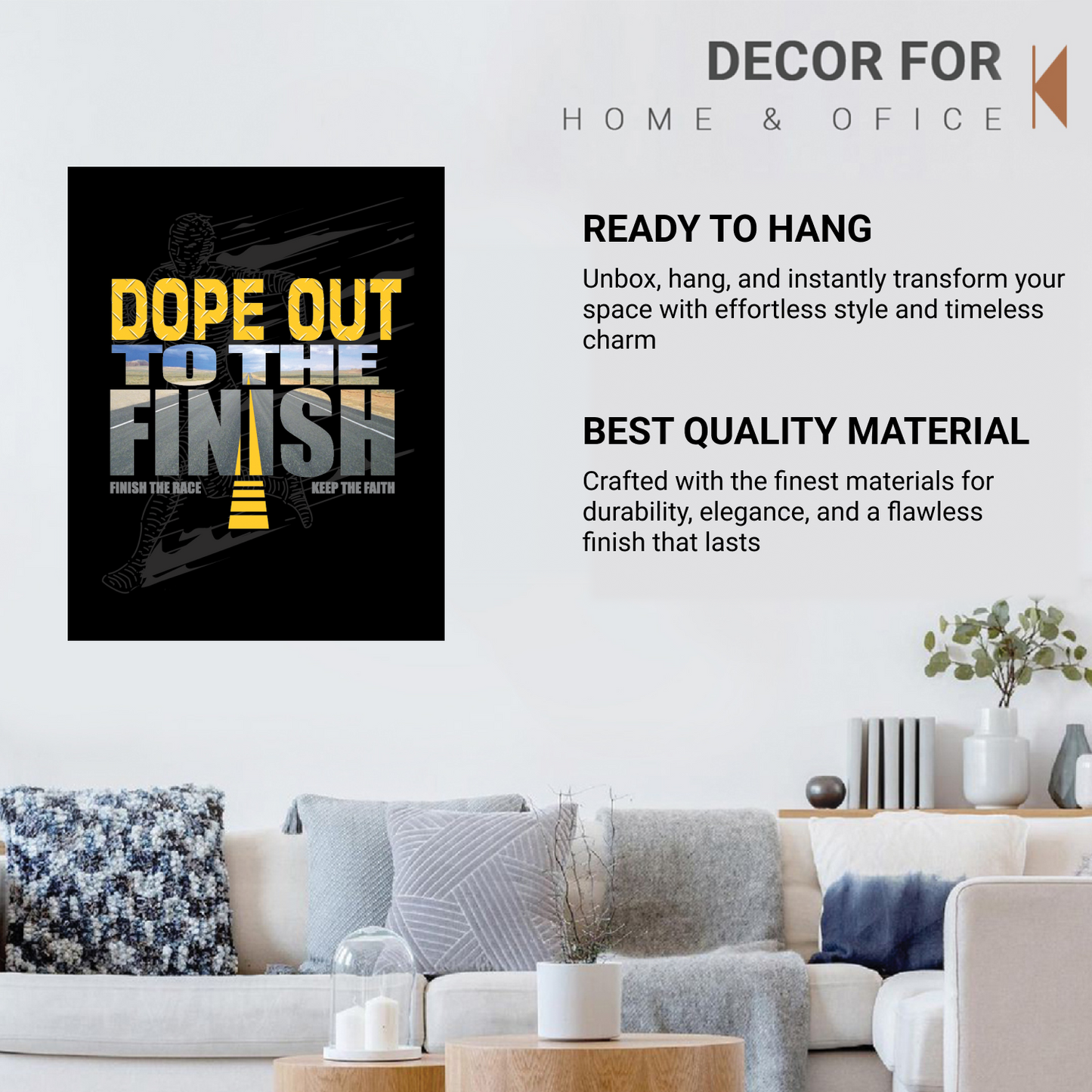 Dope Out to the Finish, Keep the Faith – Sports Inspirational Framed Art