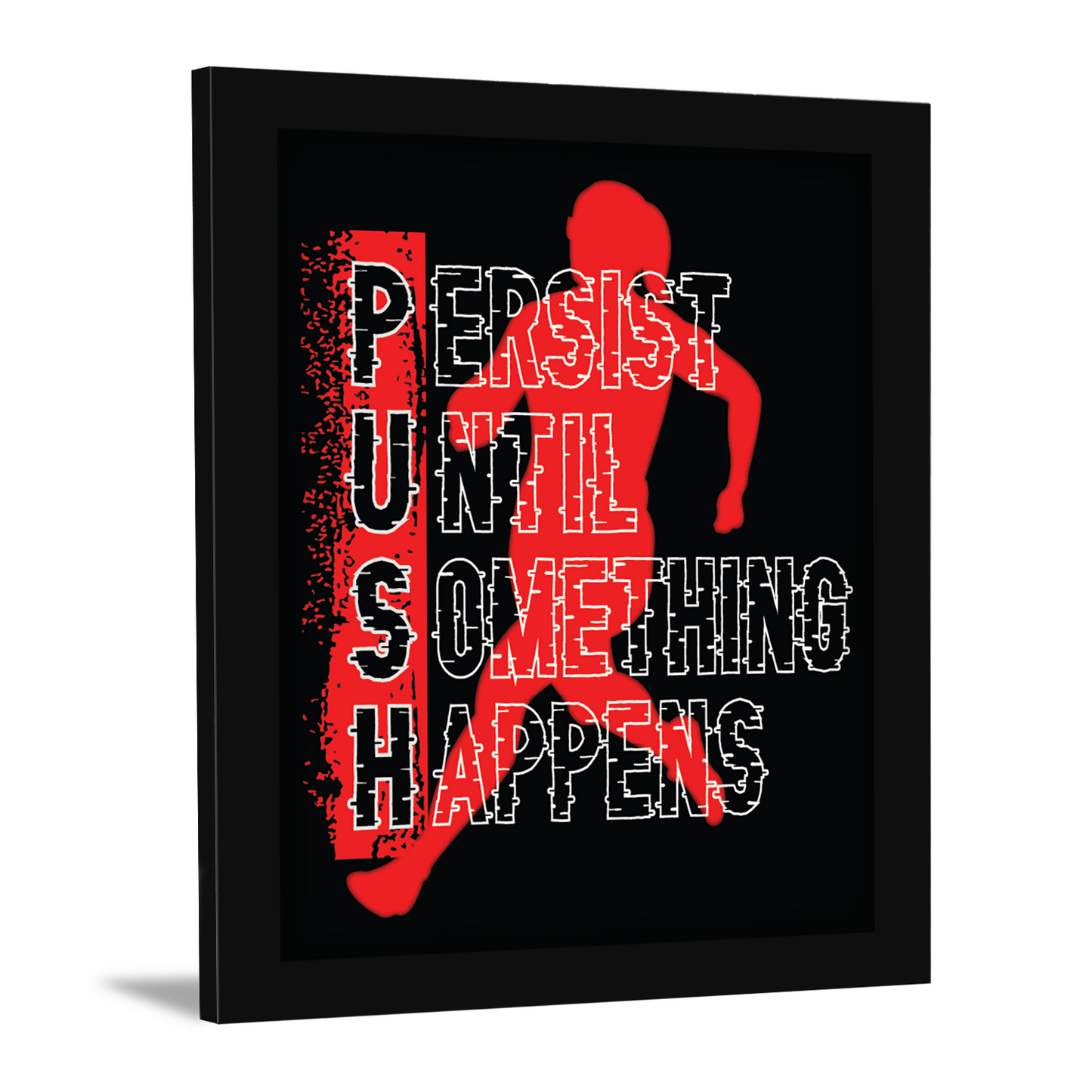 PUSH: Persist Until Something Happens – Sports Motivational Framed Art