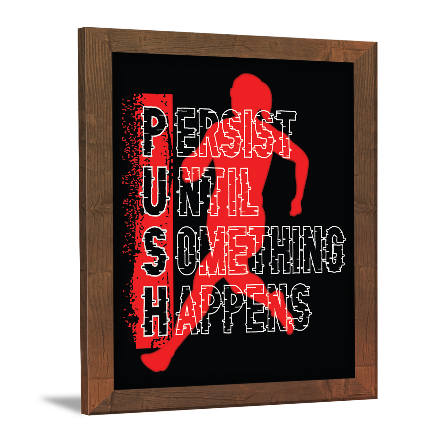 PUSH: Persist Until Something Happens – Sports Motivational Framed Art
