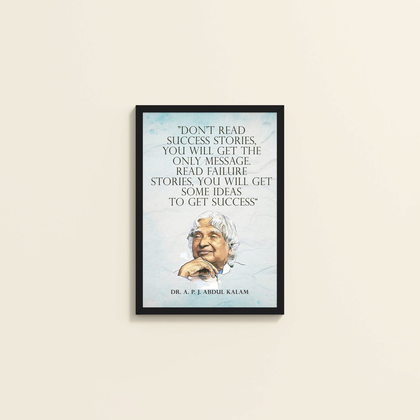 Wall View of Lessons from Failure : A. P. J. Abdul Kalam Inspirational Wall Art in Black Color Frame
