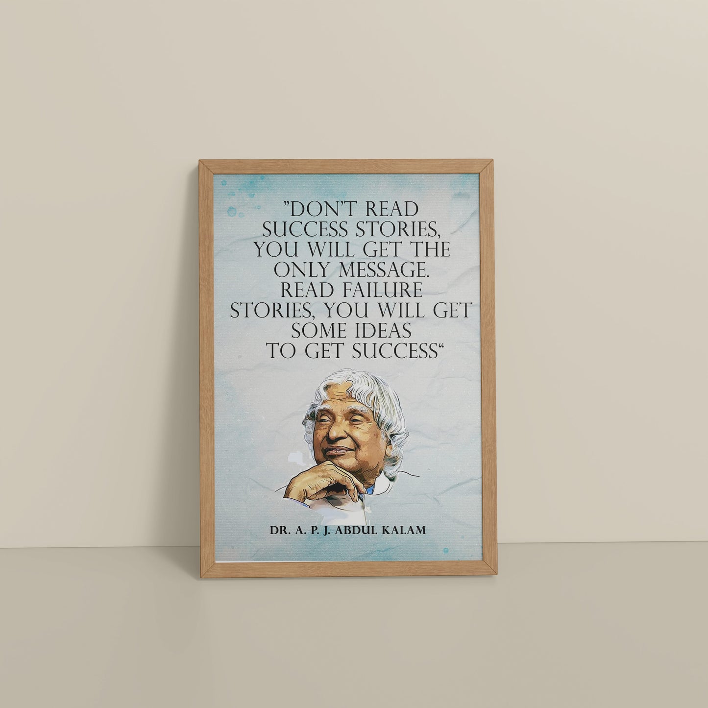Floor View of Lessons from Failure : A. P. J. Abdul Kalam Inspirational Wall Art in Natrual Color Frame