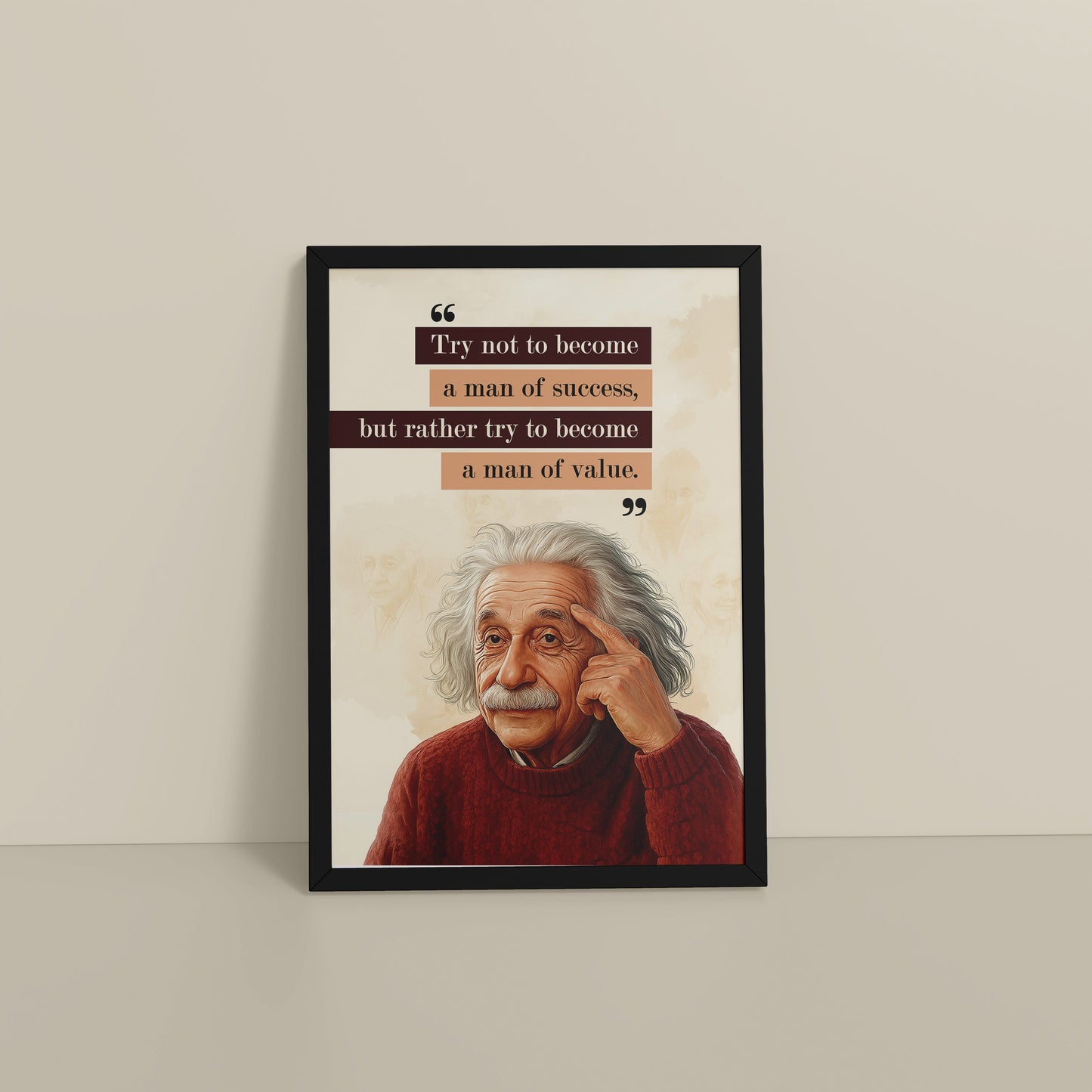Floor View of Be a Man of Value – Albert Einstein Motivational Frame in Black Color Frame