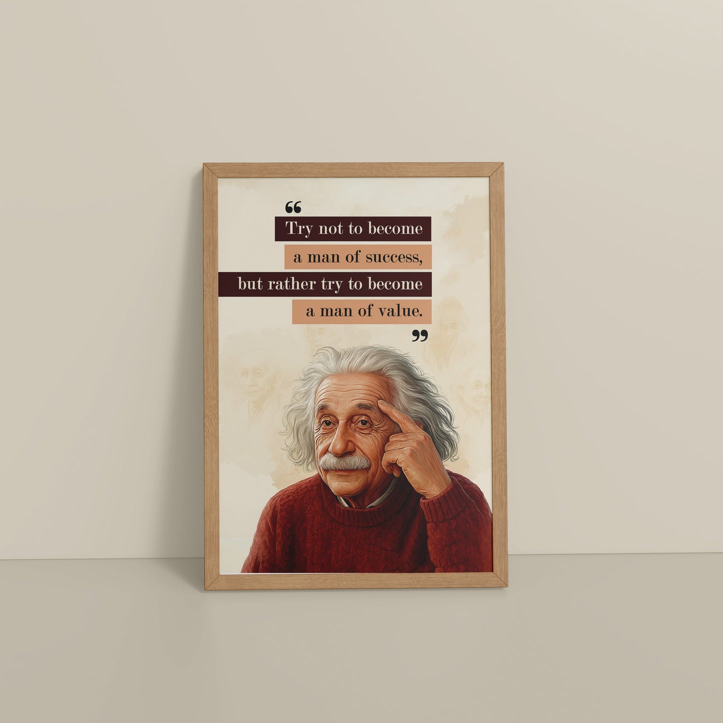 Floor View of Be a Man of Value – Albert Einstein Motivational Frame in Natrual Color Frame
