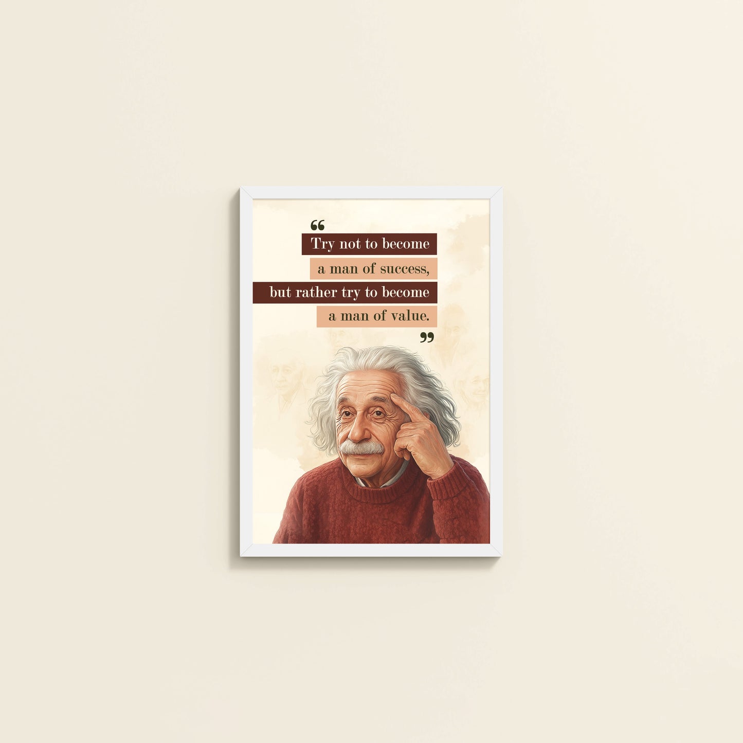 Wall View of Be a Man of Value – Albert Einstein Motivational Frame in White Color Frame