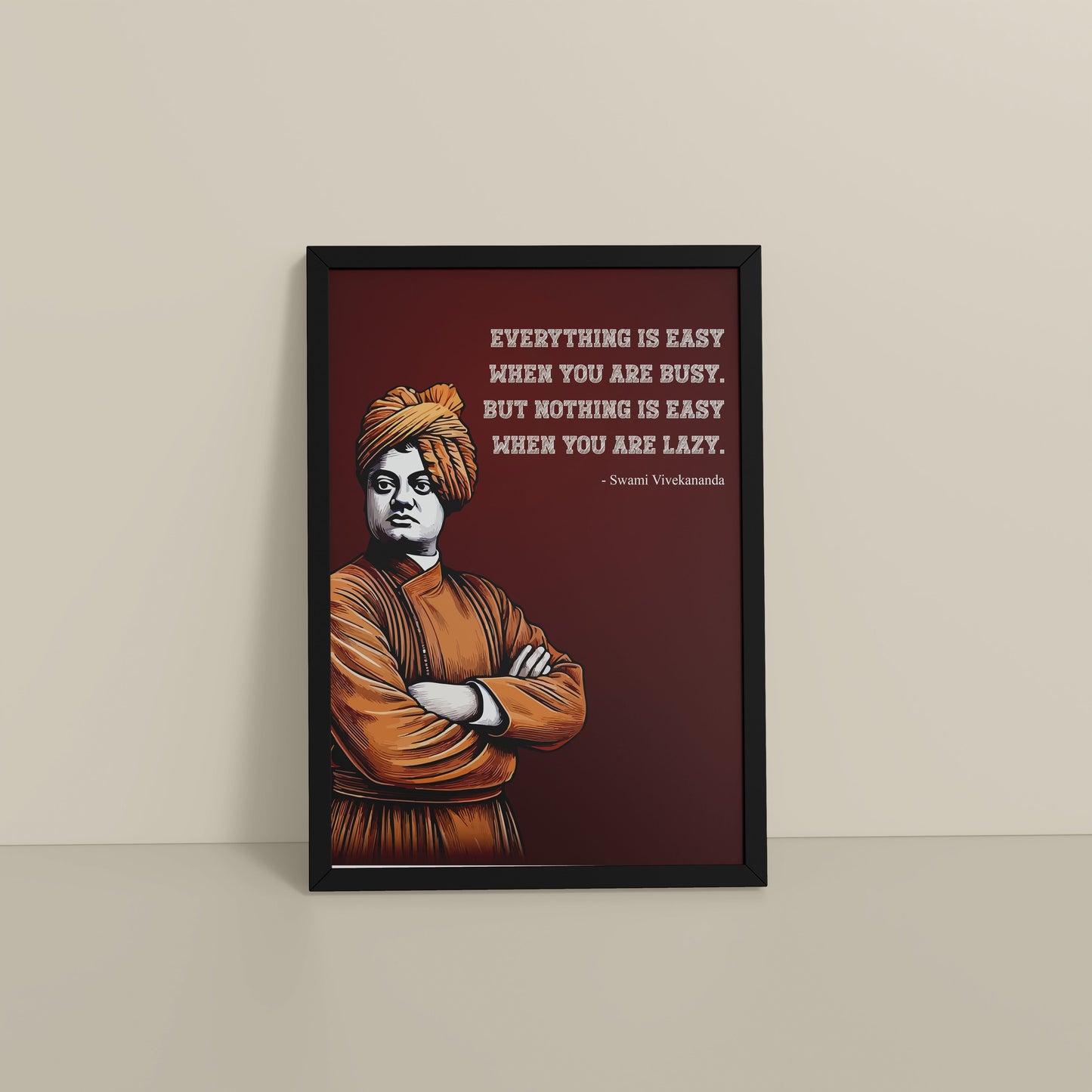 Floor View of Busy Mind, Easy Life – Swami Vivekananda Quote Frame in Black Color Frame