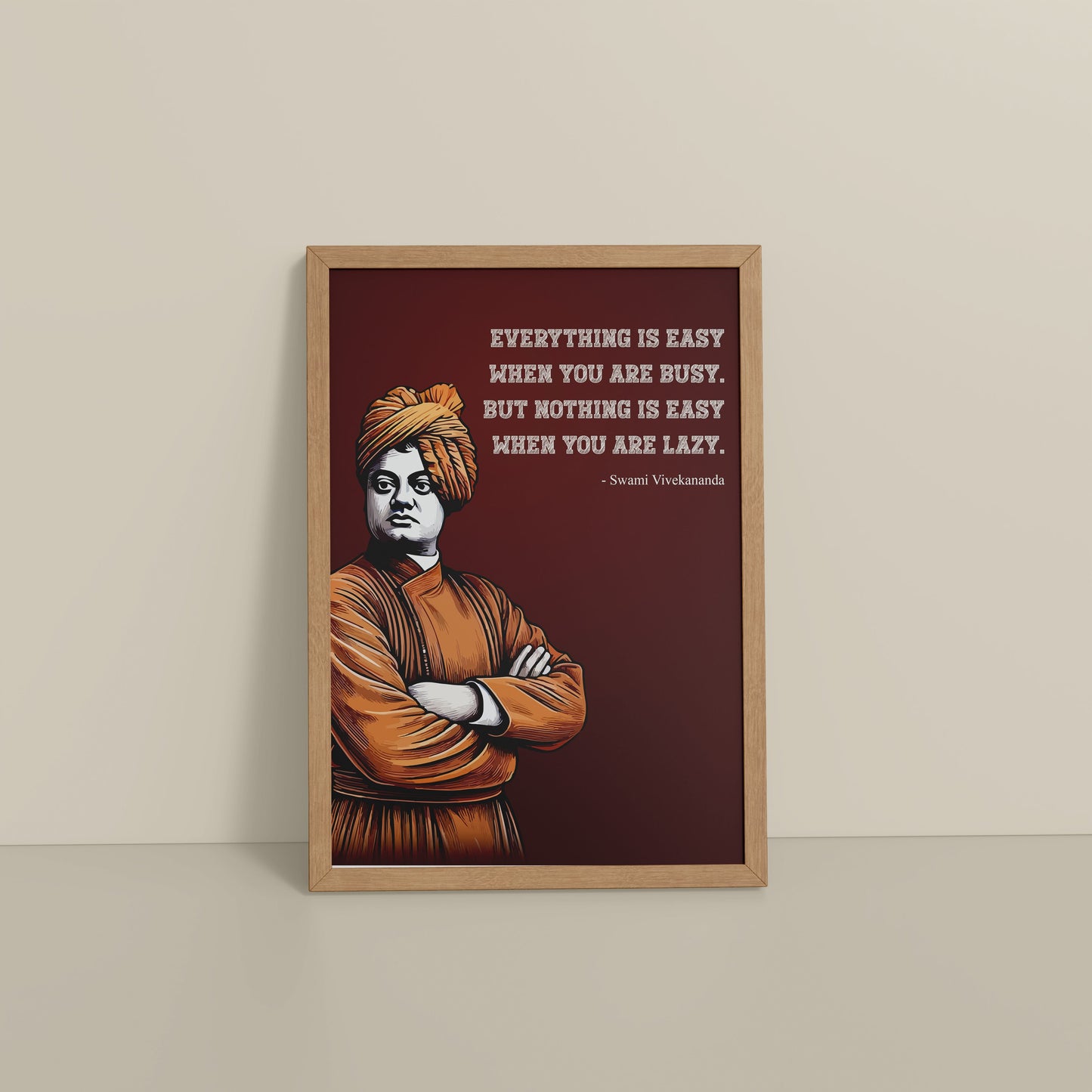 Floor View of Busy Mind, Easy Life – Swami Vivekananda Quote Frame in Natrual Color Frame